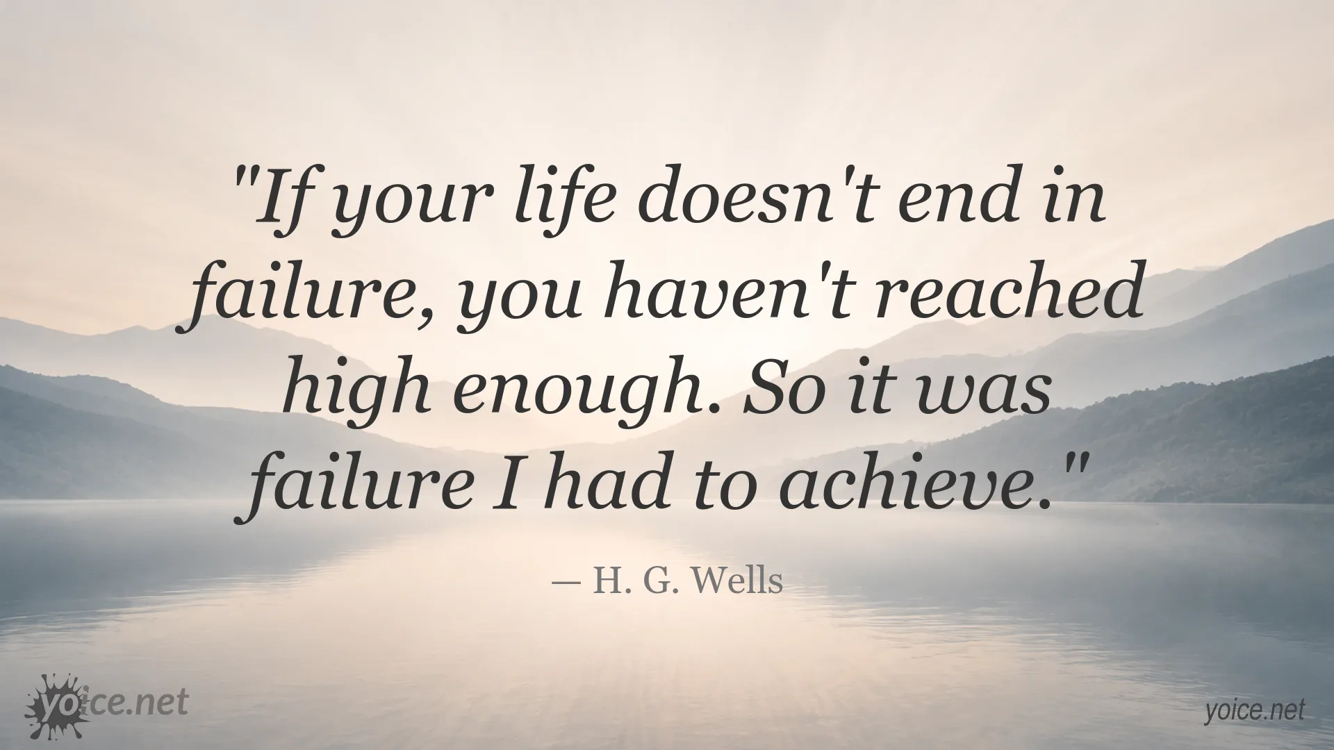 Inspirational H. G. Wells quote image about failure, ambition, and achieving great goals