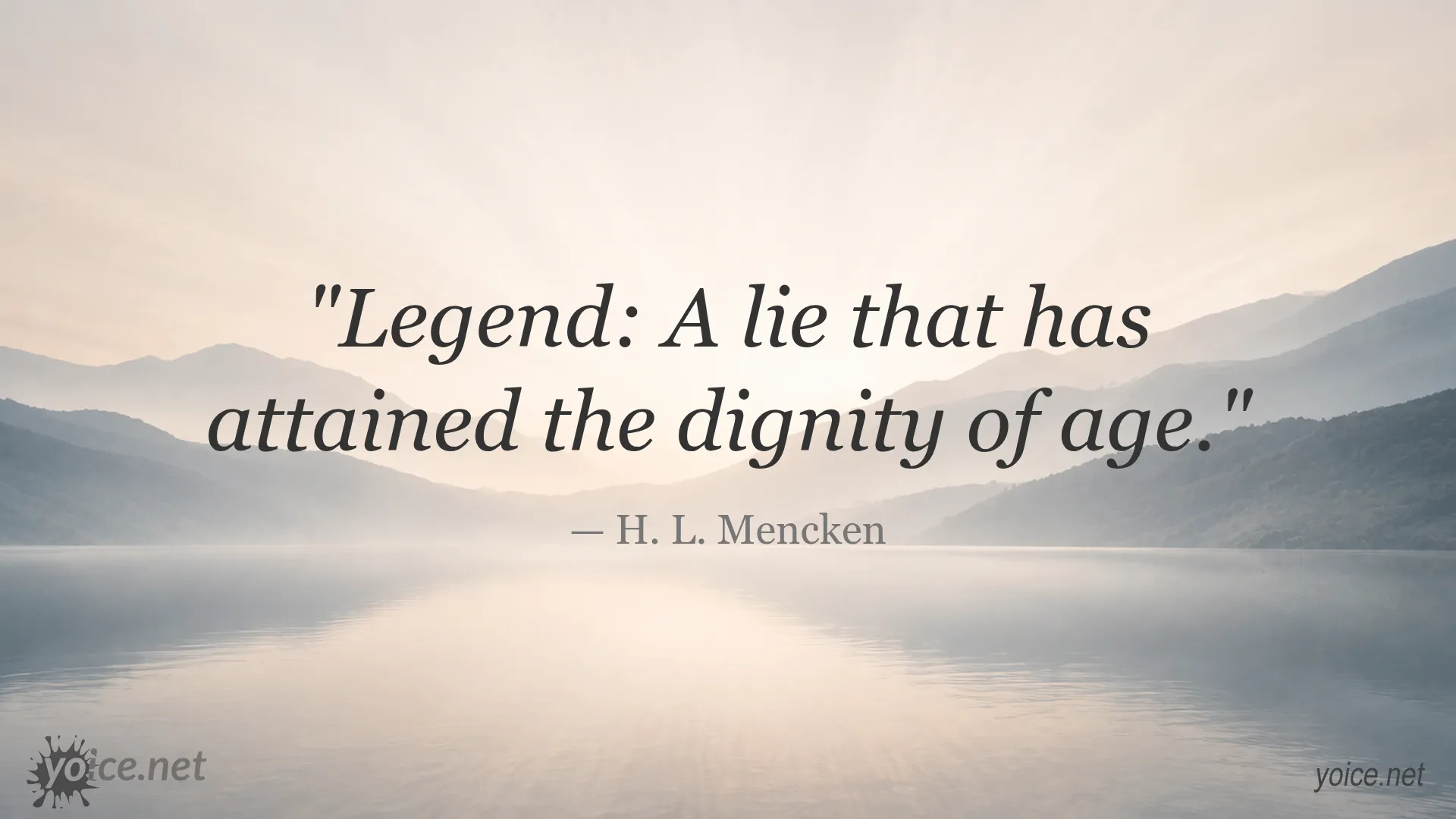 Quote image featuring H. L. Mencken's definition of legend