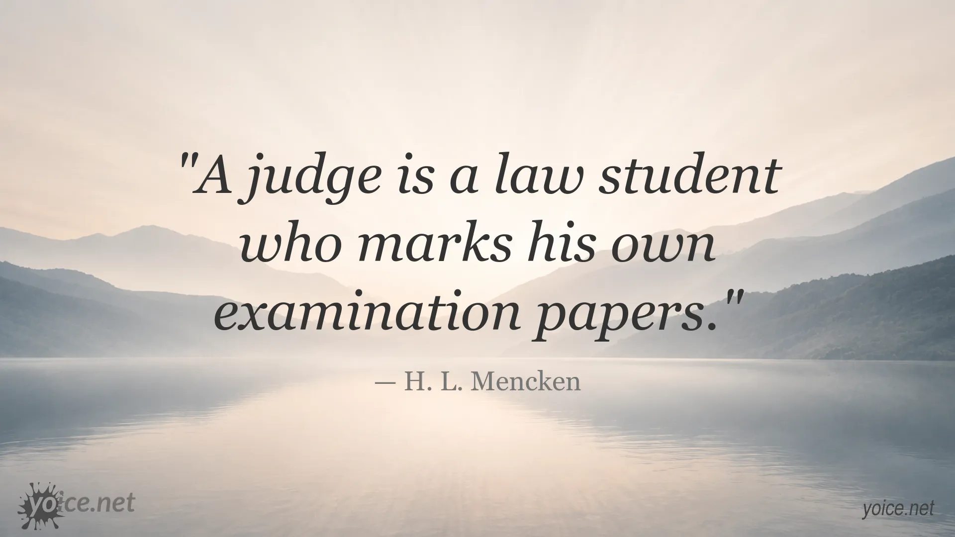 H. L. Mencken quote about judges, law, and legal judgment