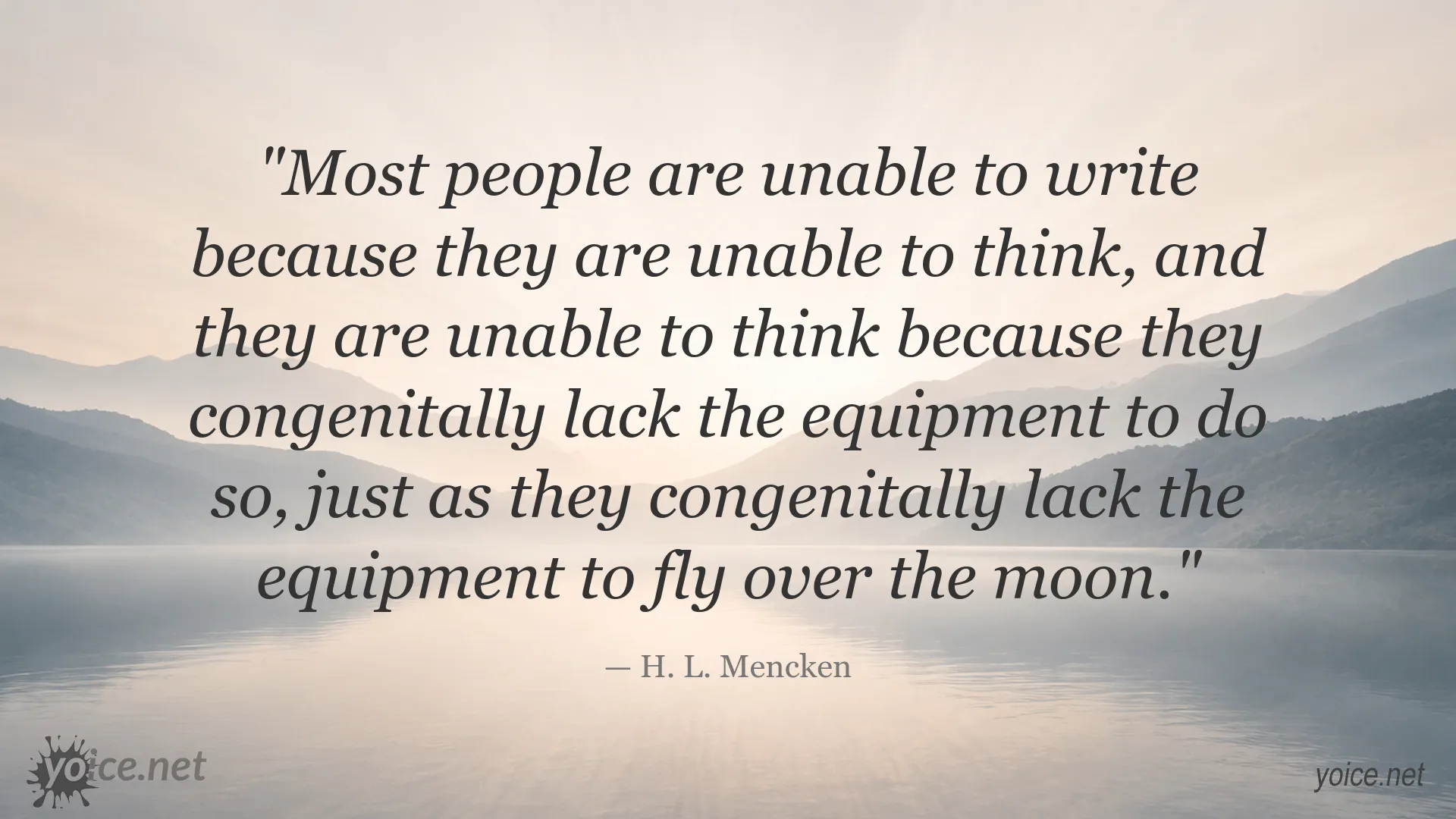 Quote image featuring H. L. Mencken on thinking and writing