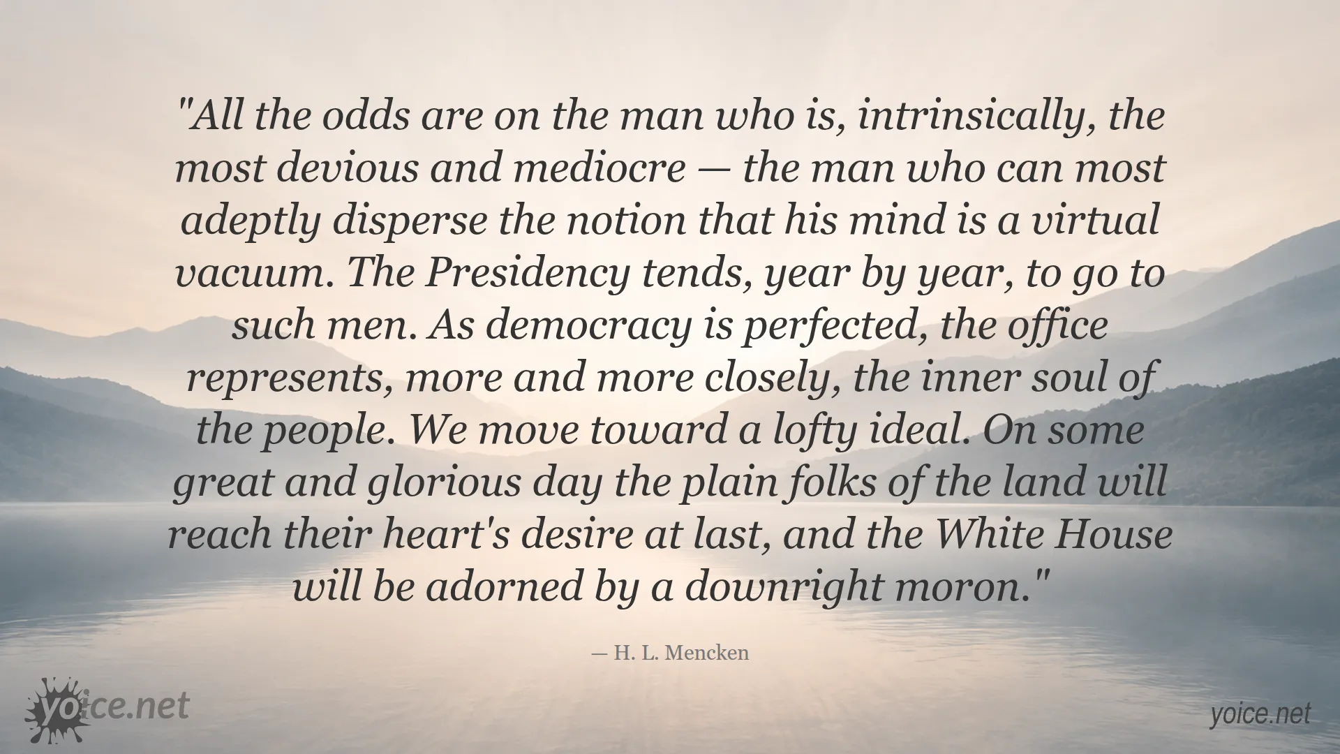 H. L. Mencken quote about democracy, mediocrity, and the presidency