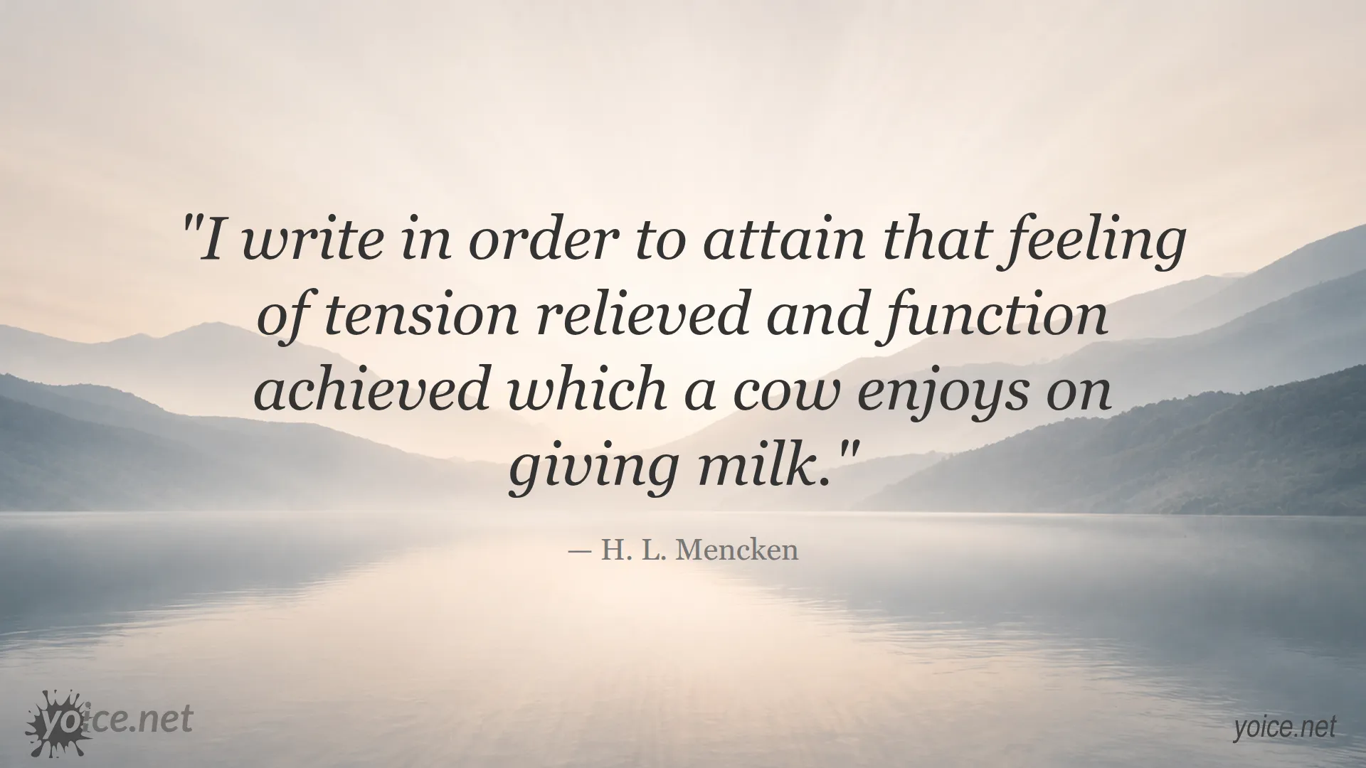H. L. Mencken quote about writing and fulfillment