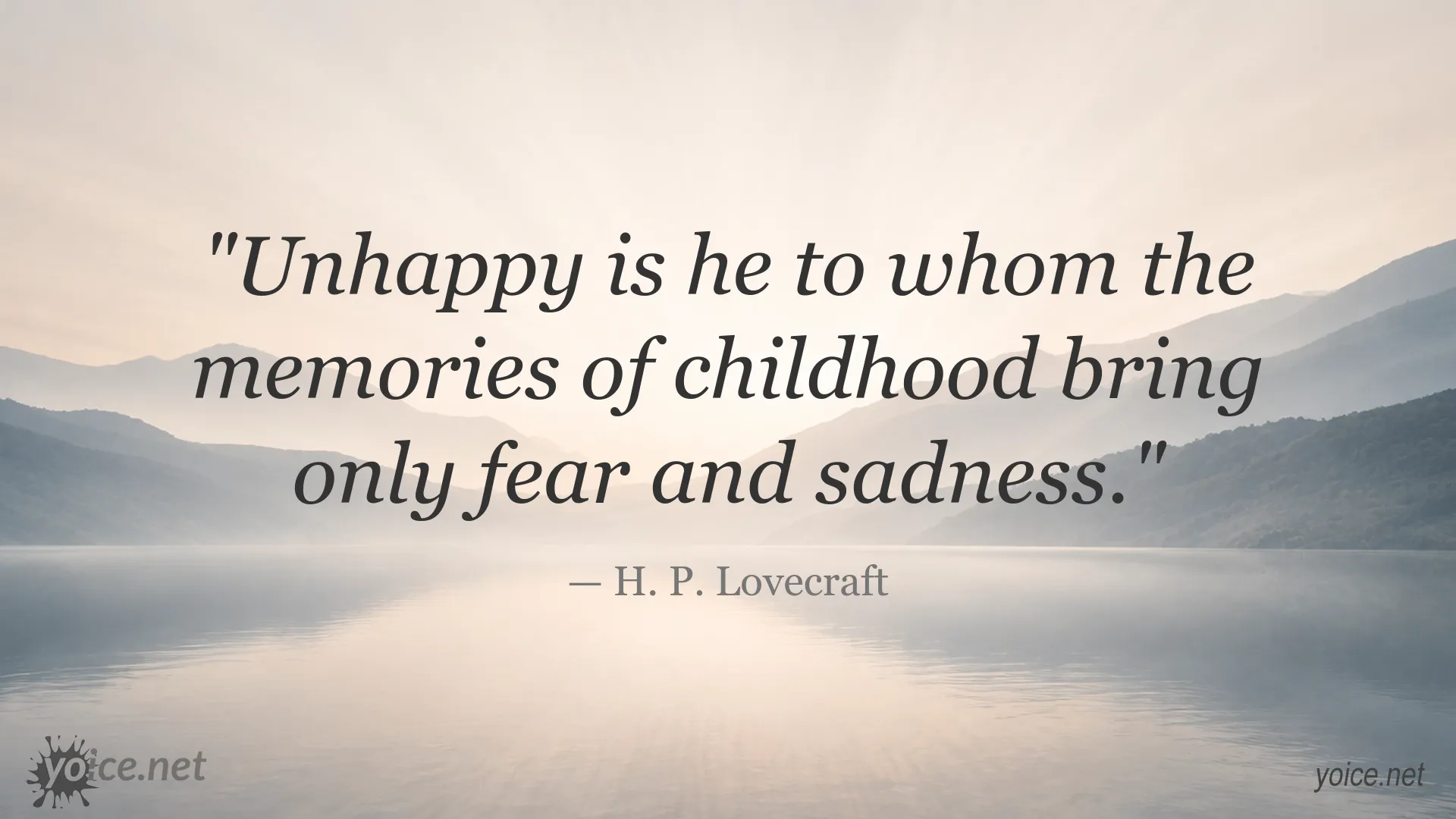Inspirational quote image attributed to H. P. Lovecraft about childhood memories