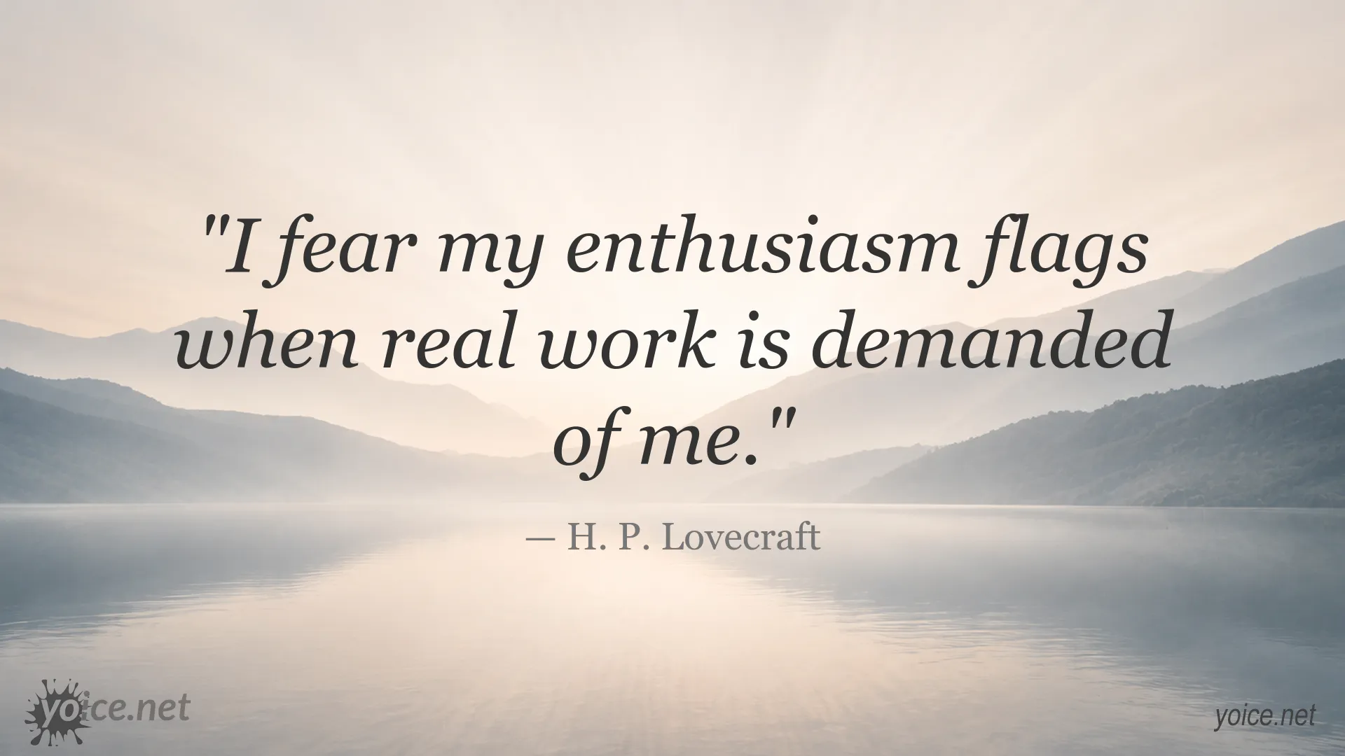 H. P. Lovecraft quote image about enthusiasm and work