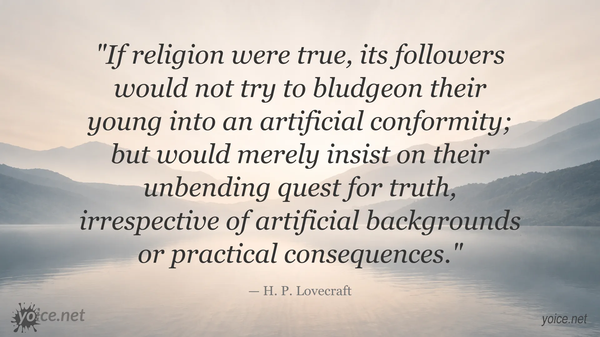 H. P. Lovecraft quote about religion, conformity, and the pursuit of truth