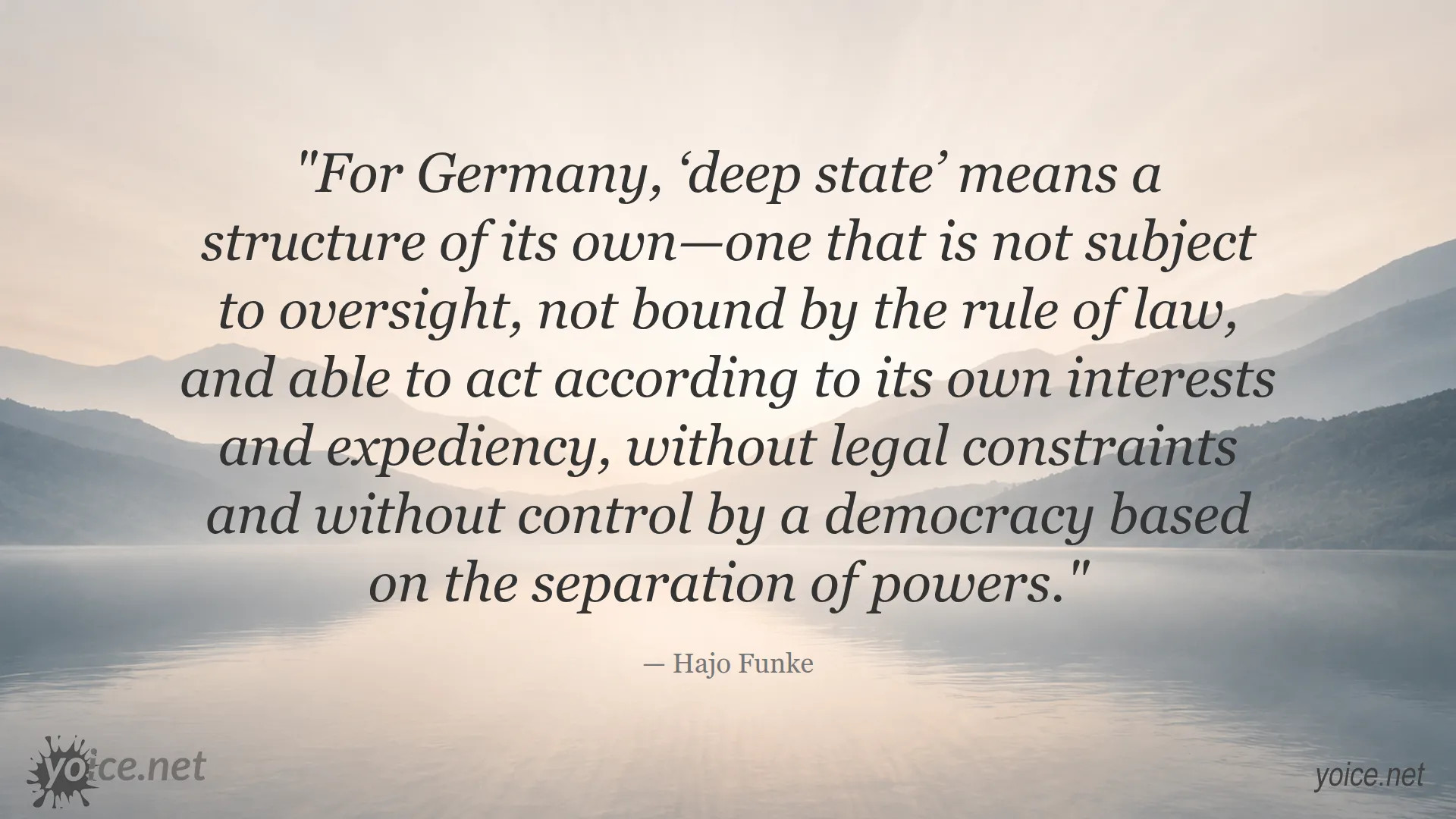 Quote by Hajo Funke about the deep state in Germany and its lack of oversight