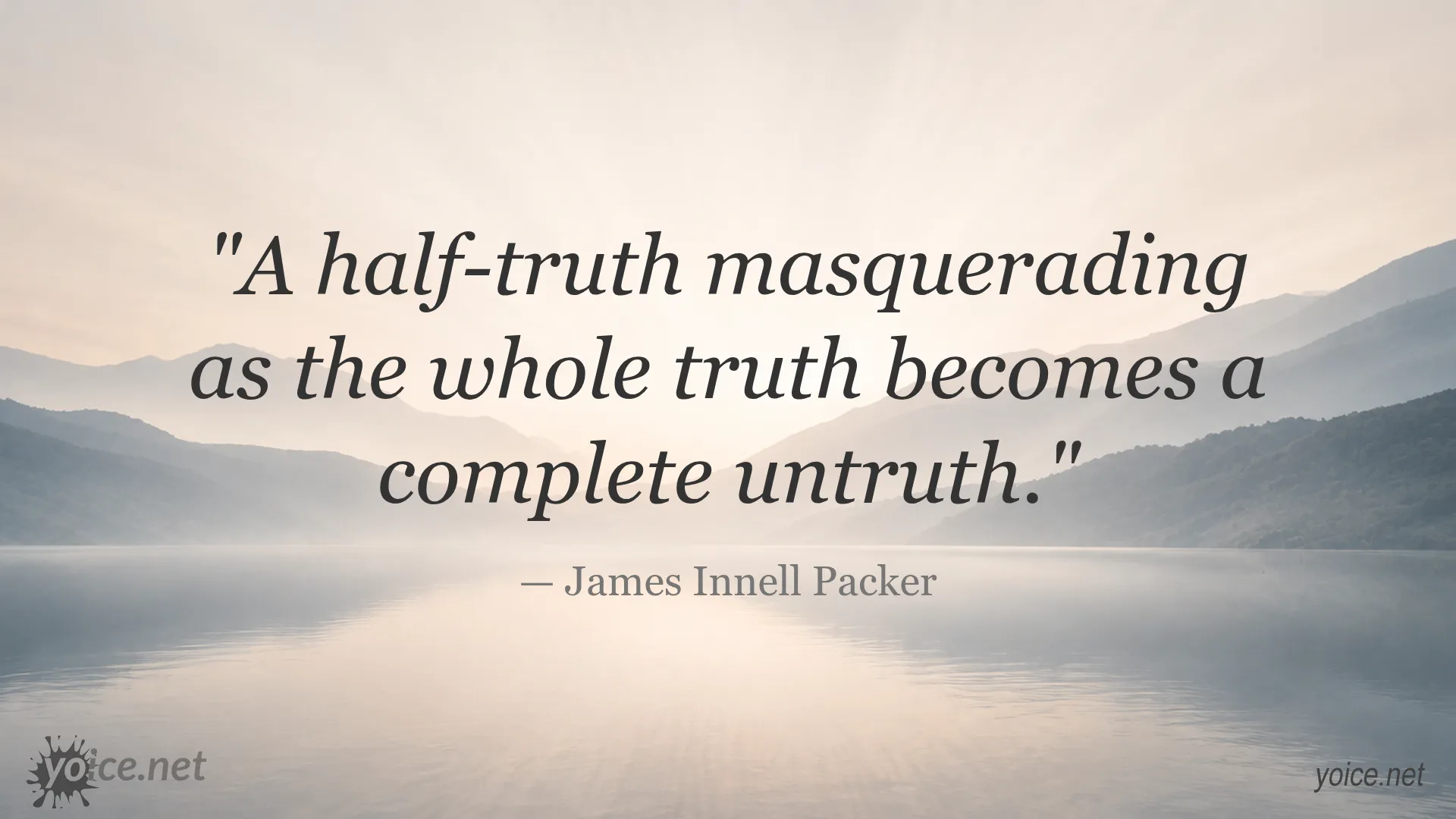 Quote about half-truths and untruths by James Innell Packer