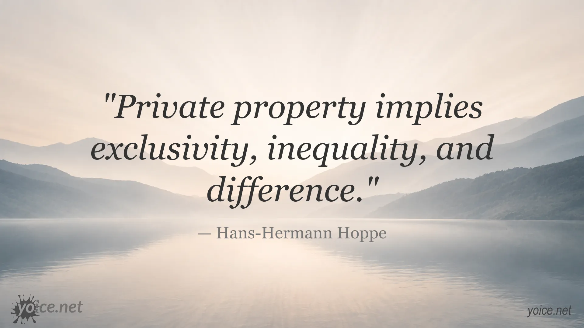 Hans-Hermann Hoppe quote about private property