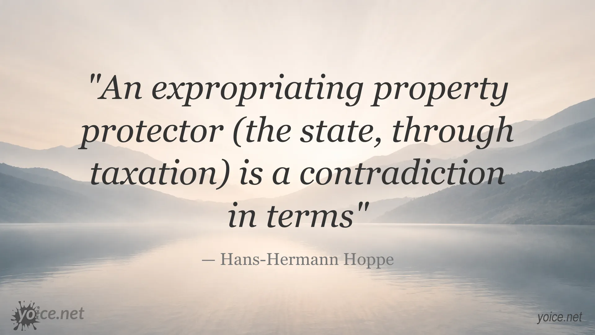Quote image featuring Hans-Hermann Hoppe on property protection and state taxation