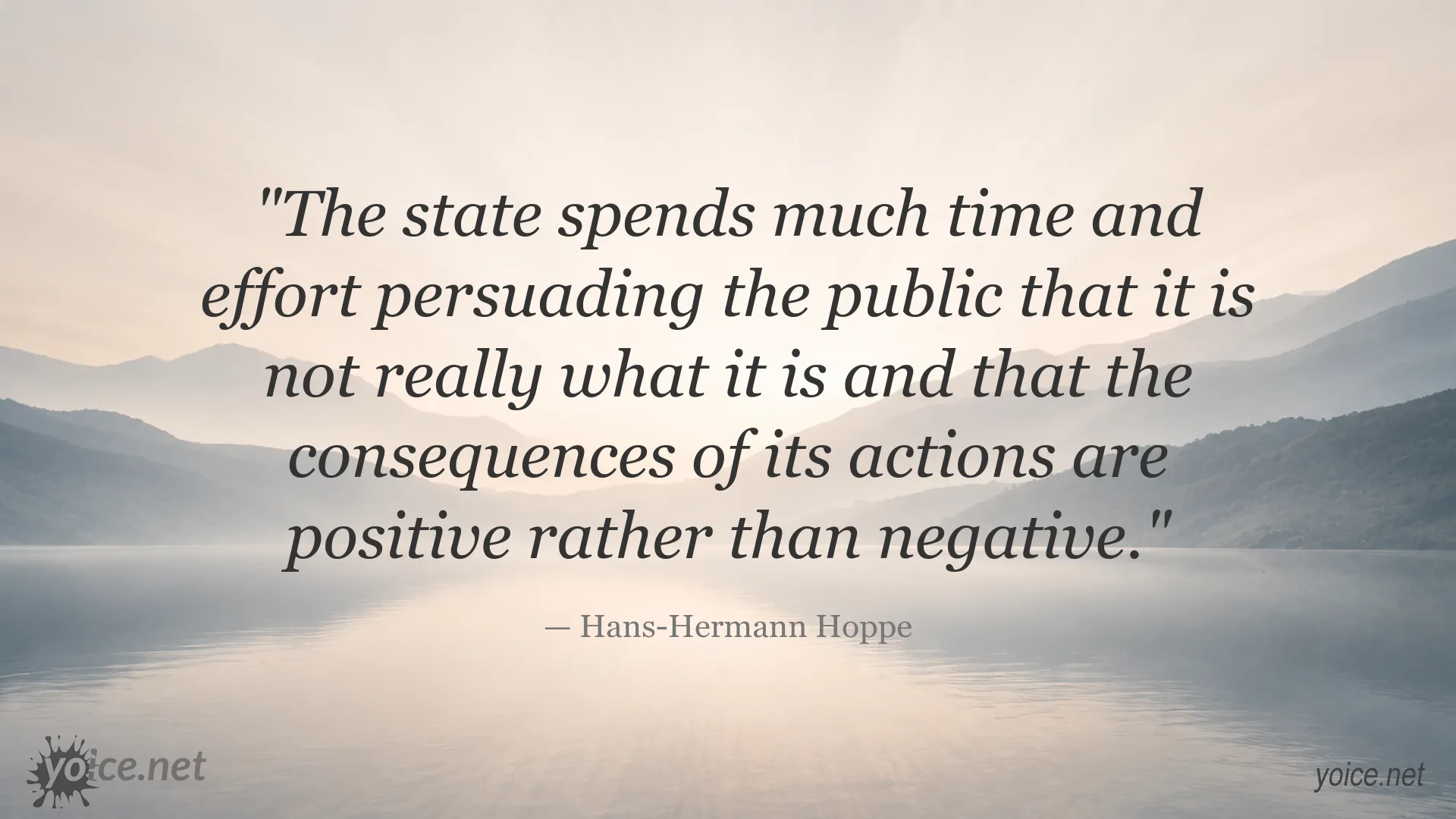 Hans-Hermann Hoppe quote about the state shaping public perception