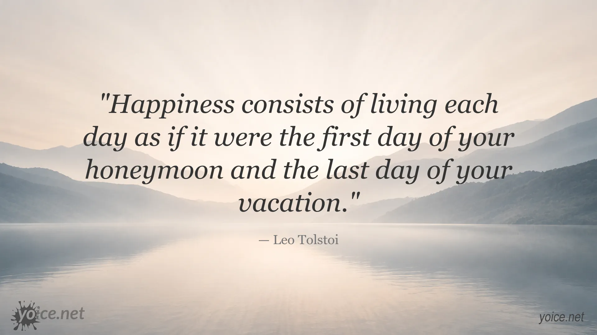 Inspirational happiness and joy of life quote by Leo Tolstoi