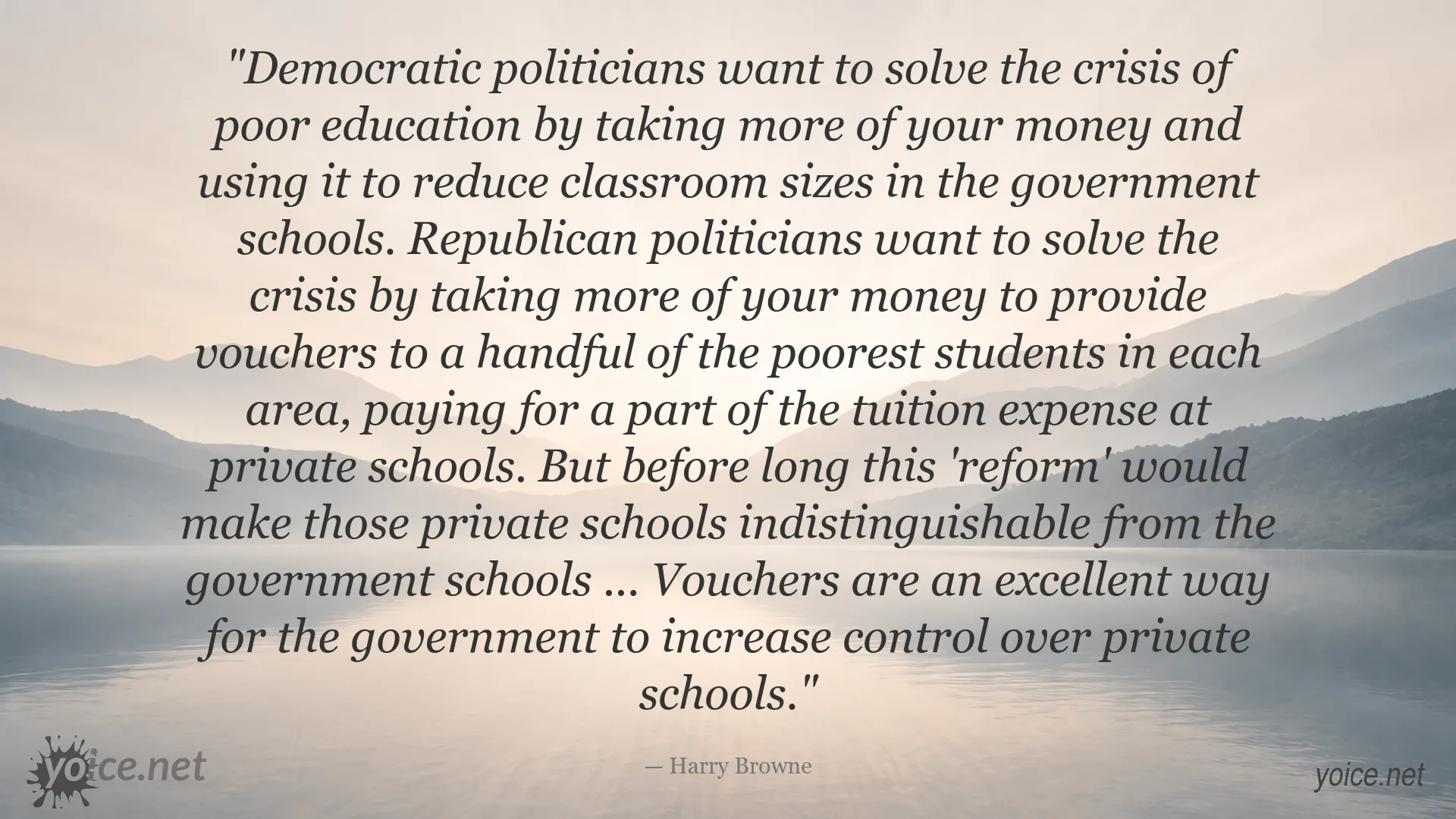Harry Browne quote about school vouchers and government control of private schools
