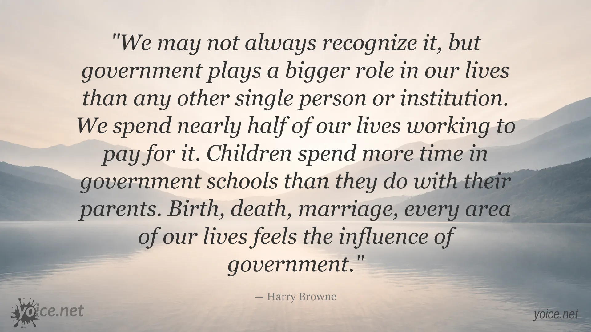 Harry Browne quote about the influence of government in everyday life