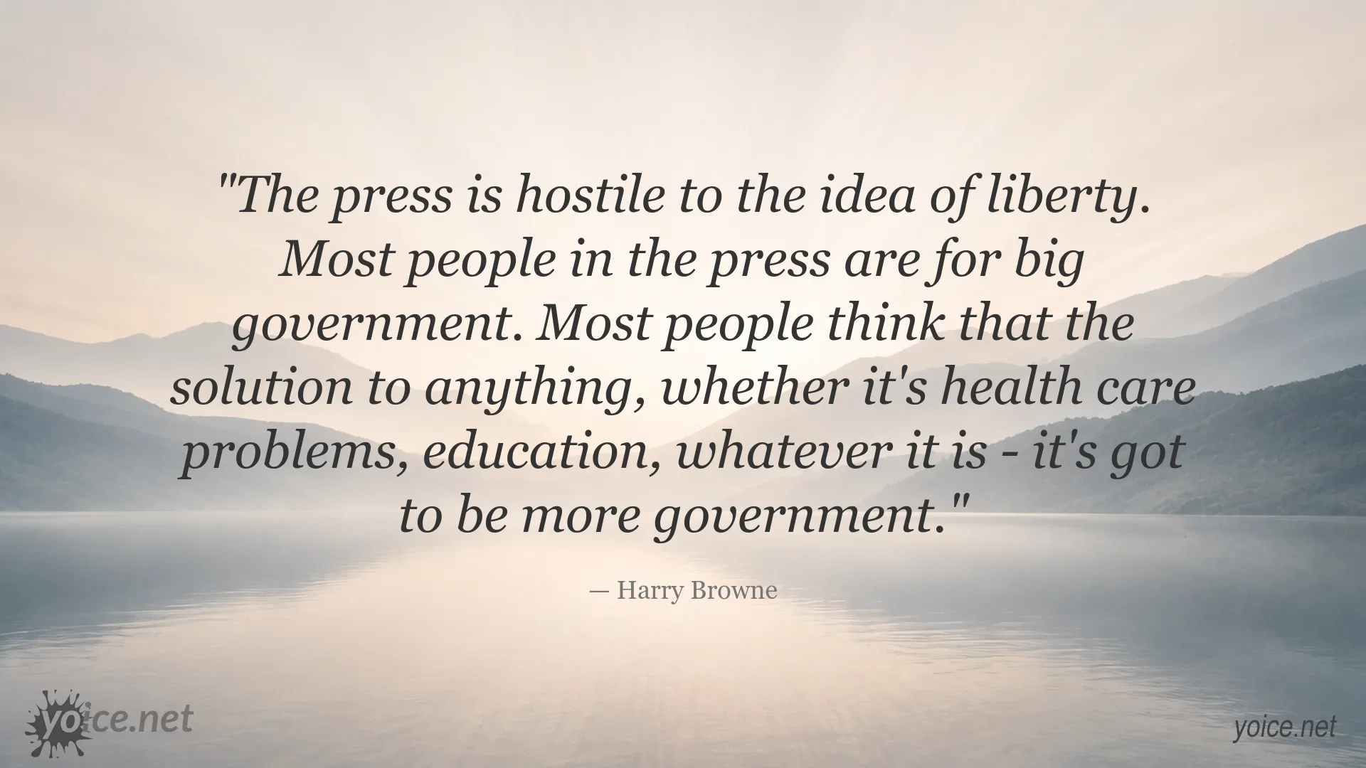 Harry Browne quote about the press, liberty, and the role of government