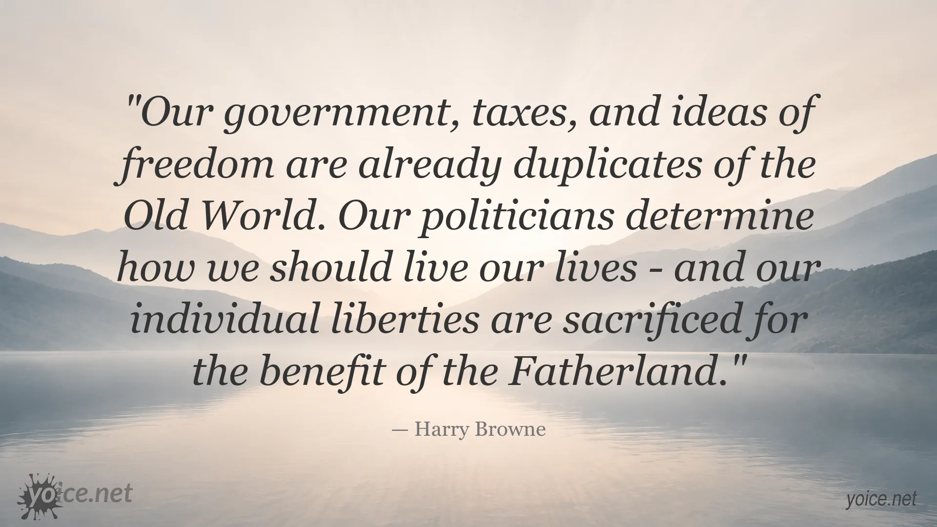 Harry Browne quote about freedom, government, taxes, and individual liberties