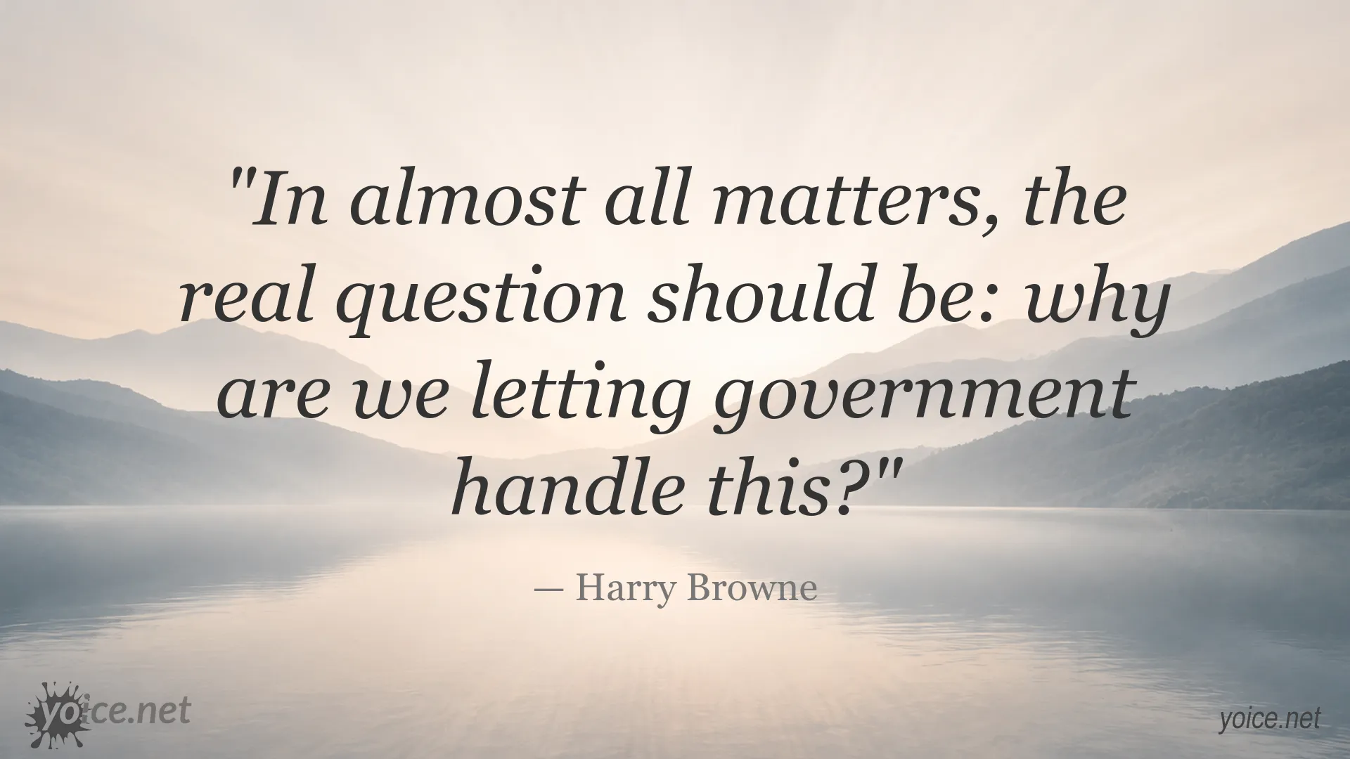 Harry Browne quote about government responsibility