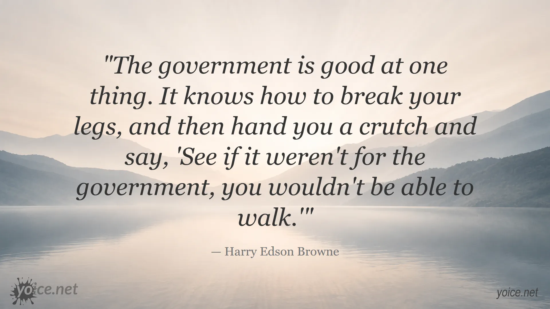 Harry Edson Browne quote about government and power