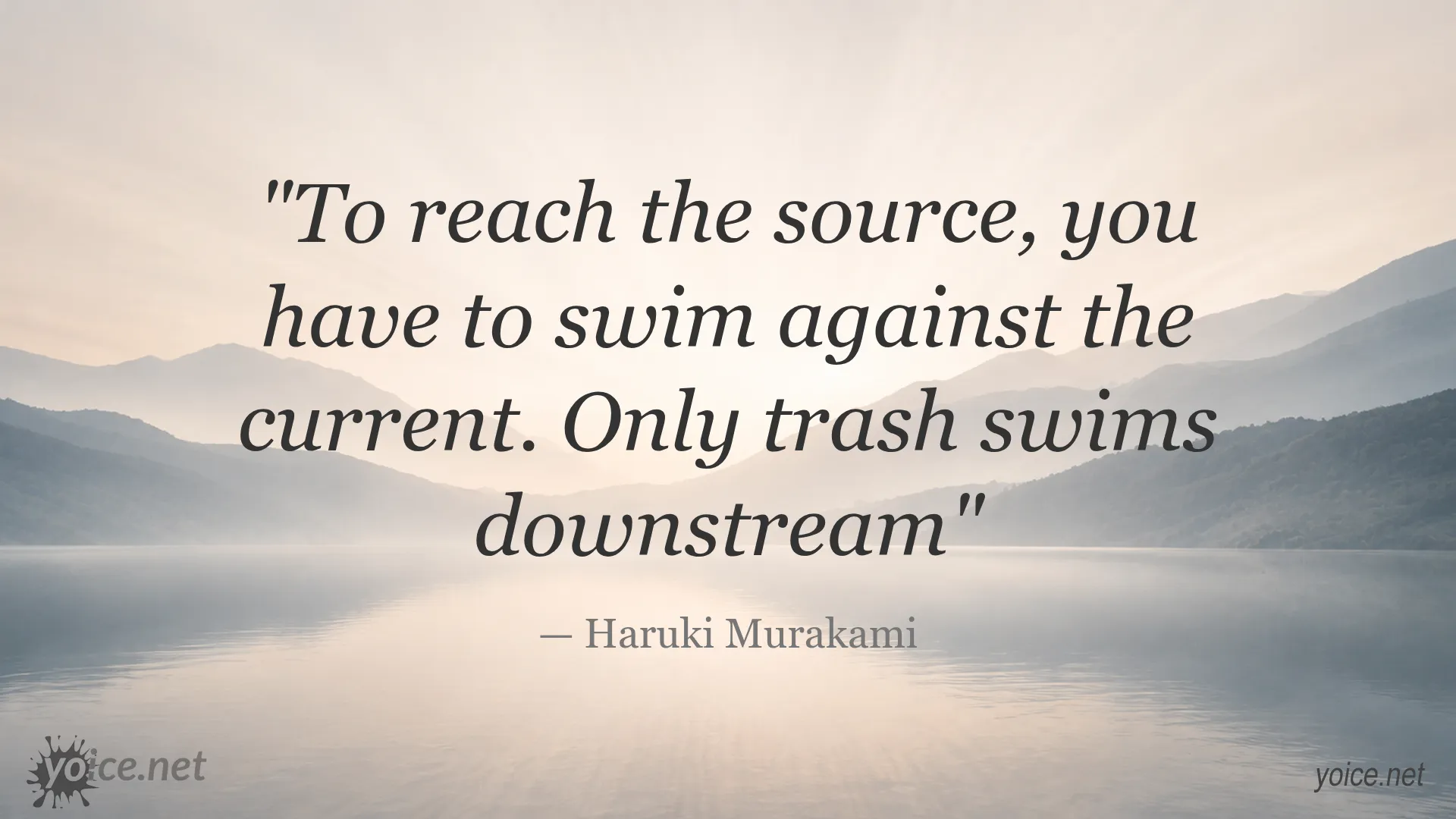 Inspirational quote by Haruki Murakami about swimming against the current