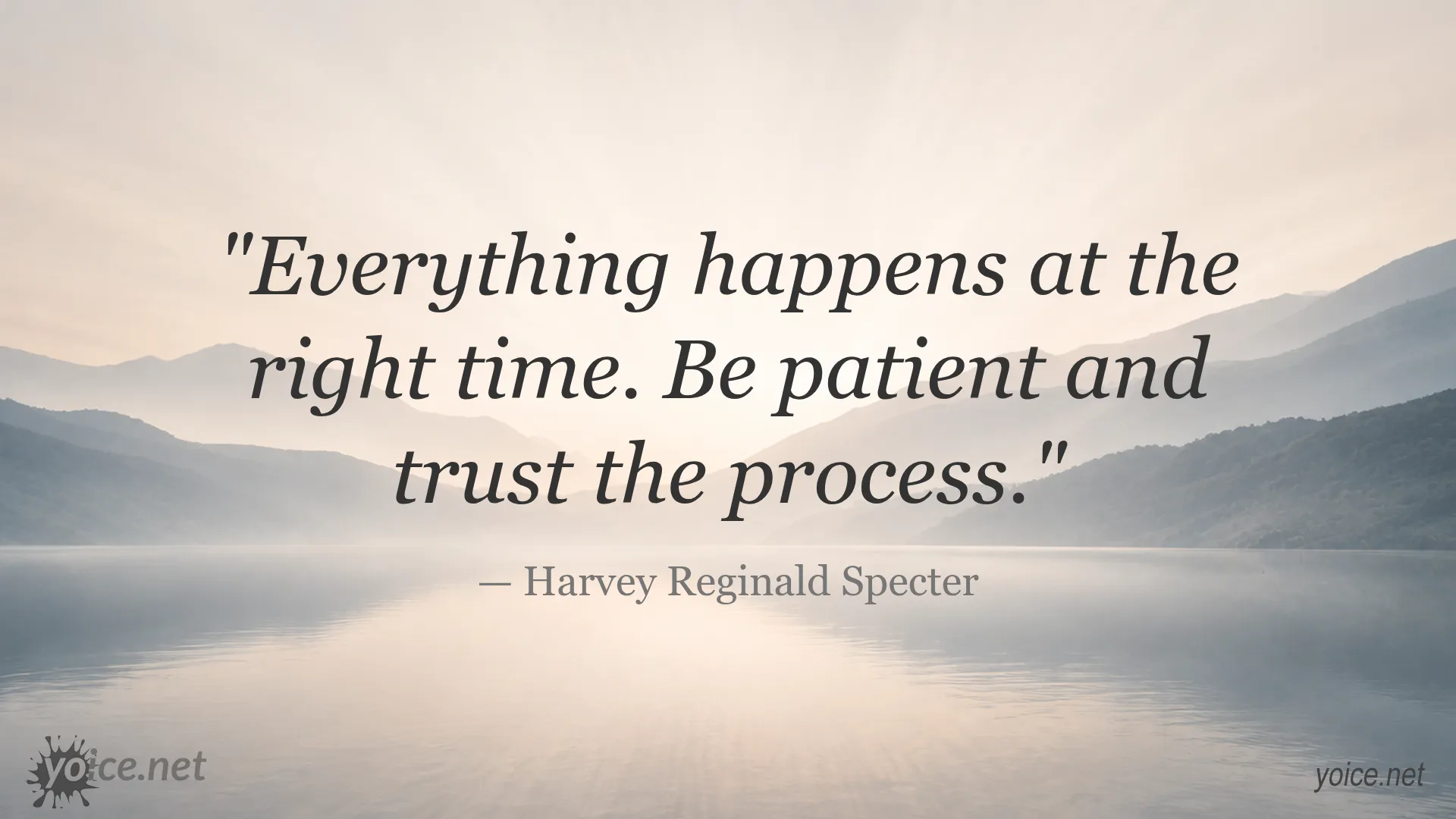 Inspirational quote on patience and trust by Harvey Reginald Specter