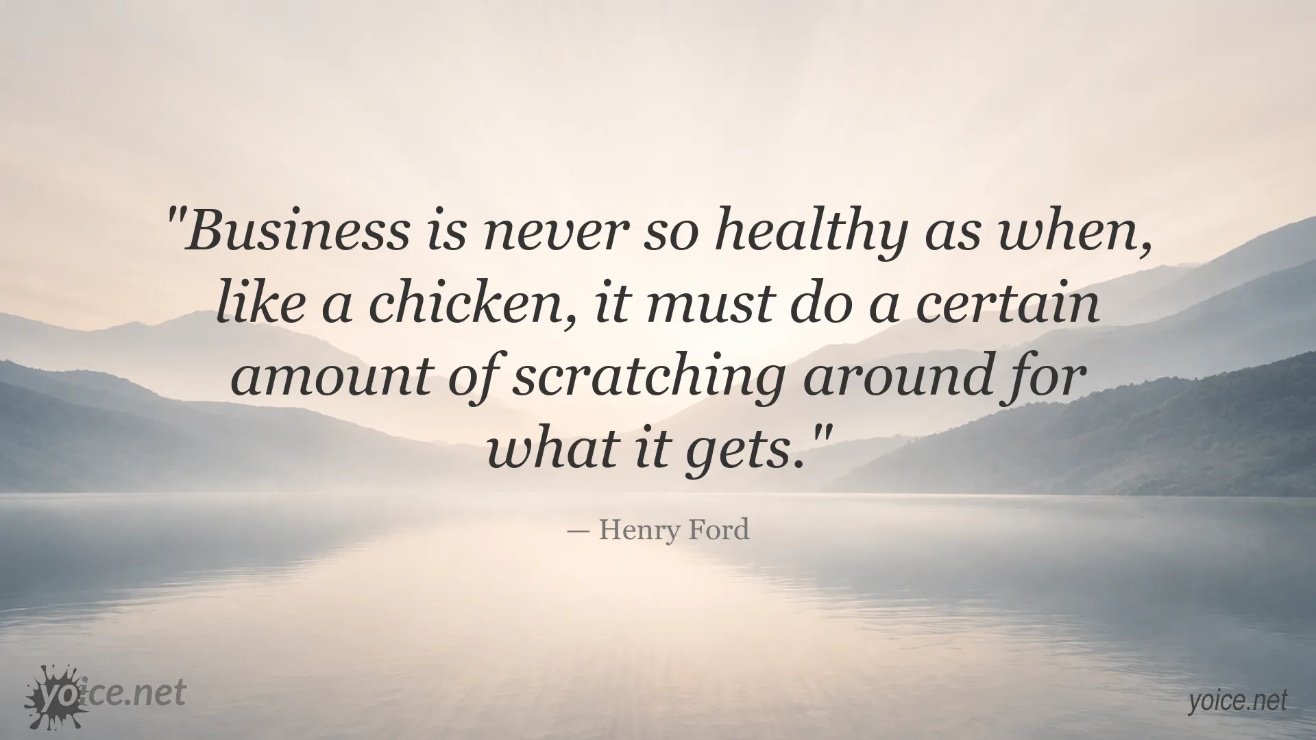 Henry Ford quote about healthy business and the value of hard work