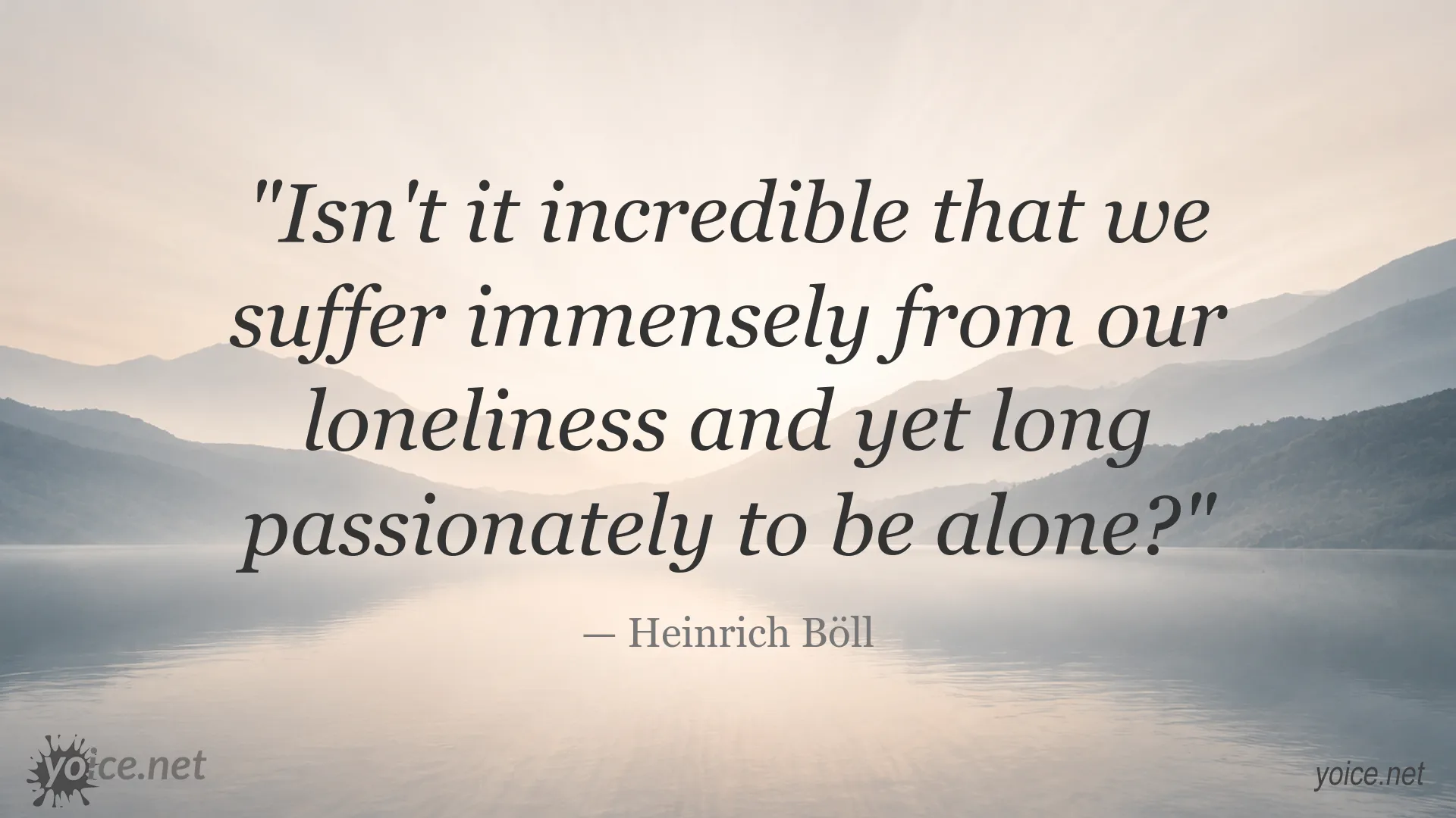 Quote image featuring Heinrich Böll's reflection on loneliness and the longing to be alone