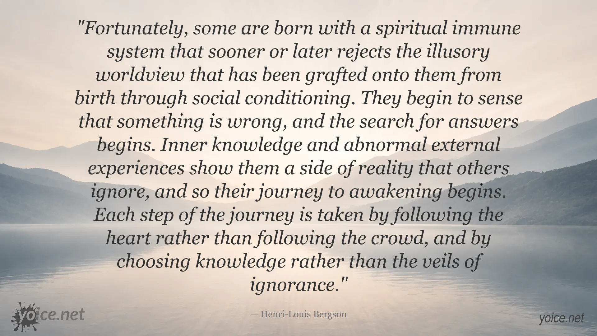 Inspirational quote by Henri-Louis Bergson about awakening your spiritual immune system and following your heart