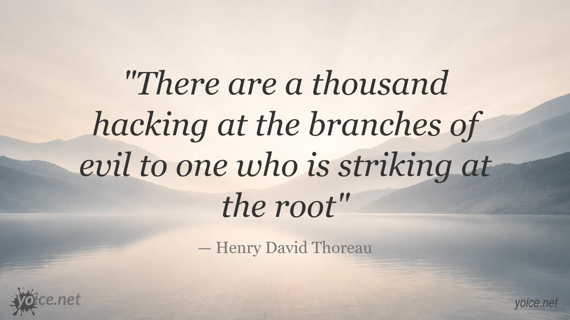Inspirational quote by Henry David Thoreau about striking the root of evil