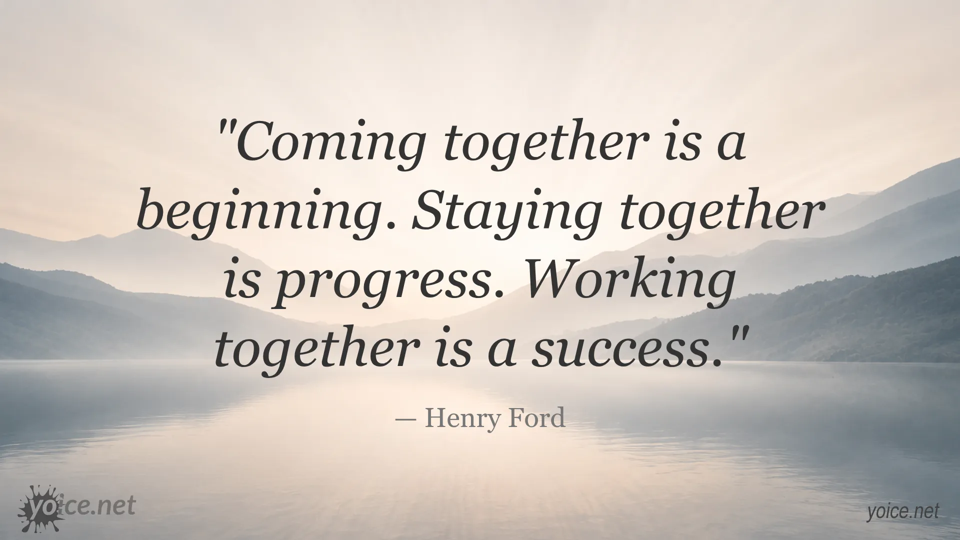 Inspirational quote by Henry Ford about coming together, staying together, and working together for success