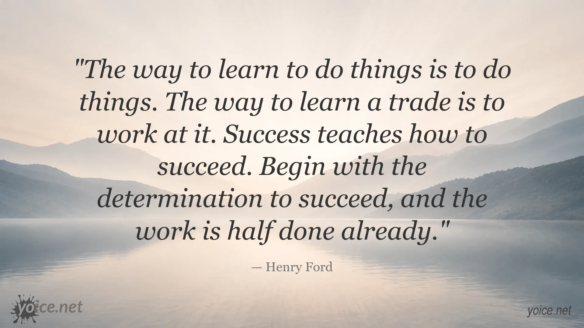 Henry Ford quote about learning through work and achieving success