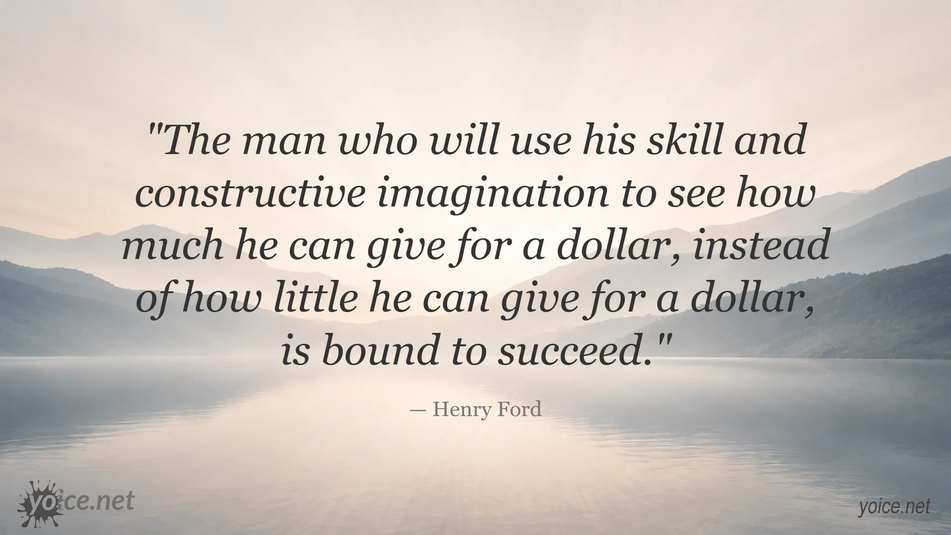 Henry Ford quote about achieving success through generosity and giving value