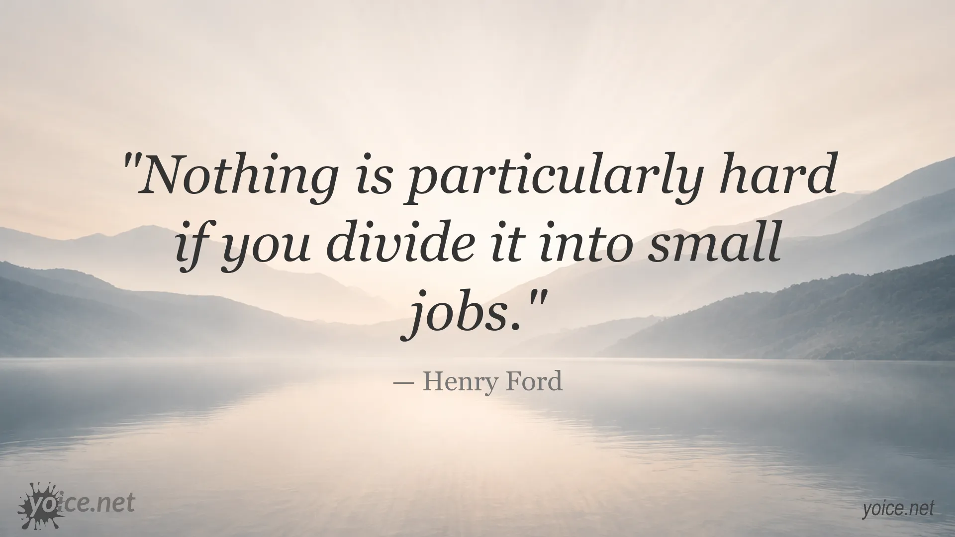 Inspirational Henry Ford quote about dividing difficult tasks into small jobs
