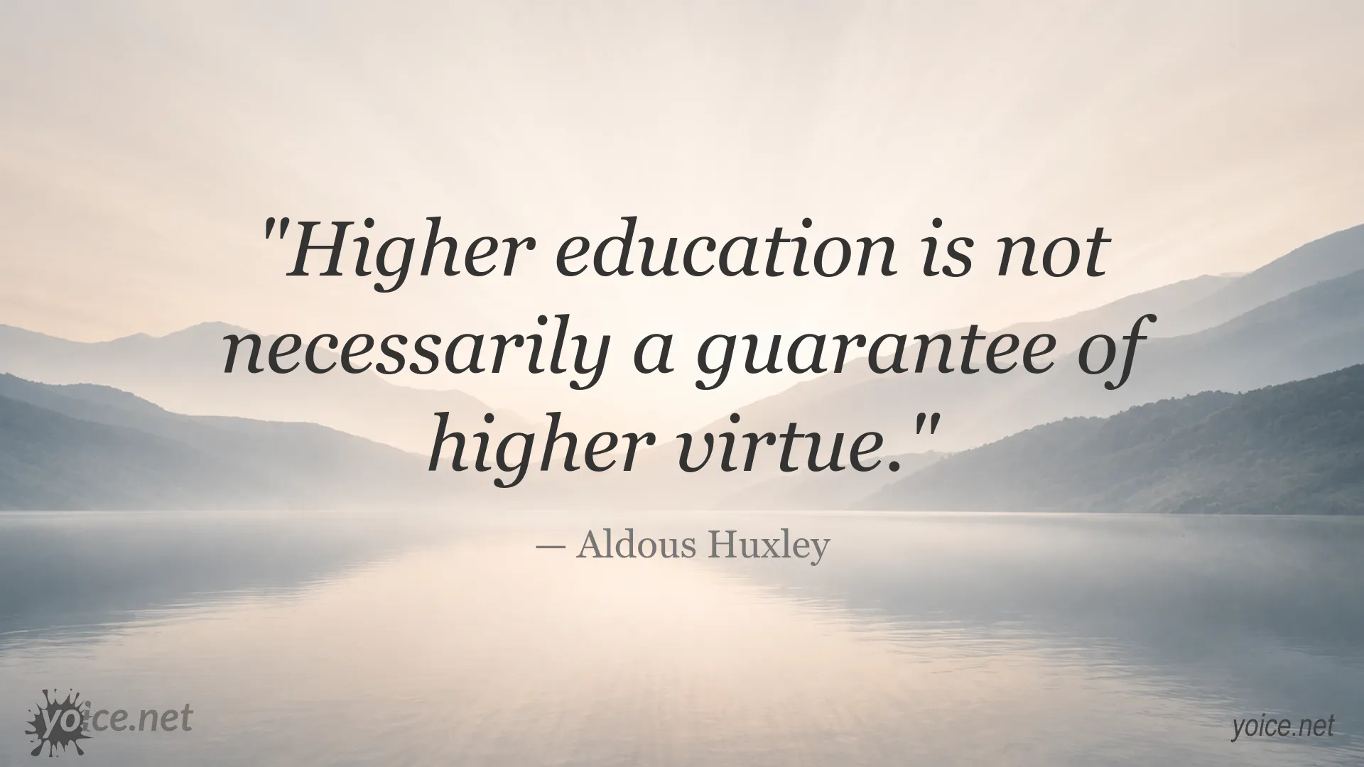 Aldous Huxley quote image about higher education and virtue