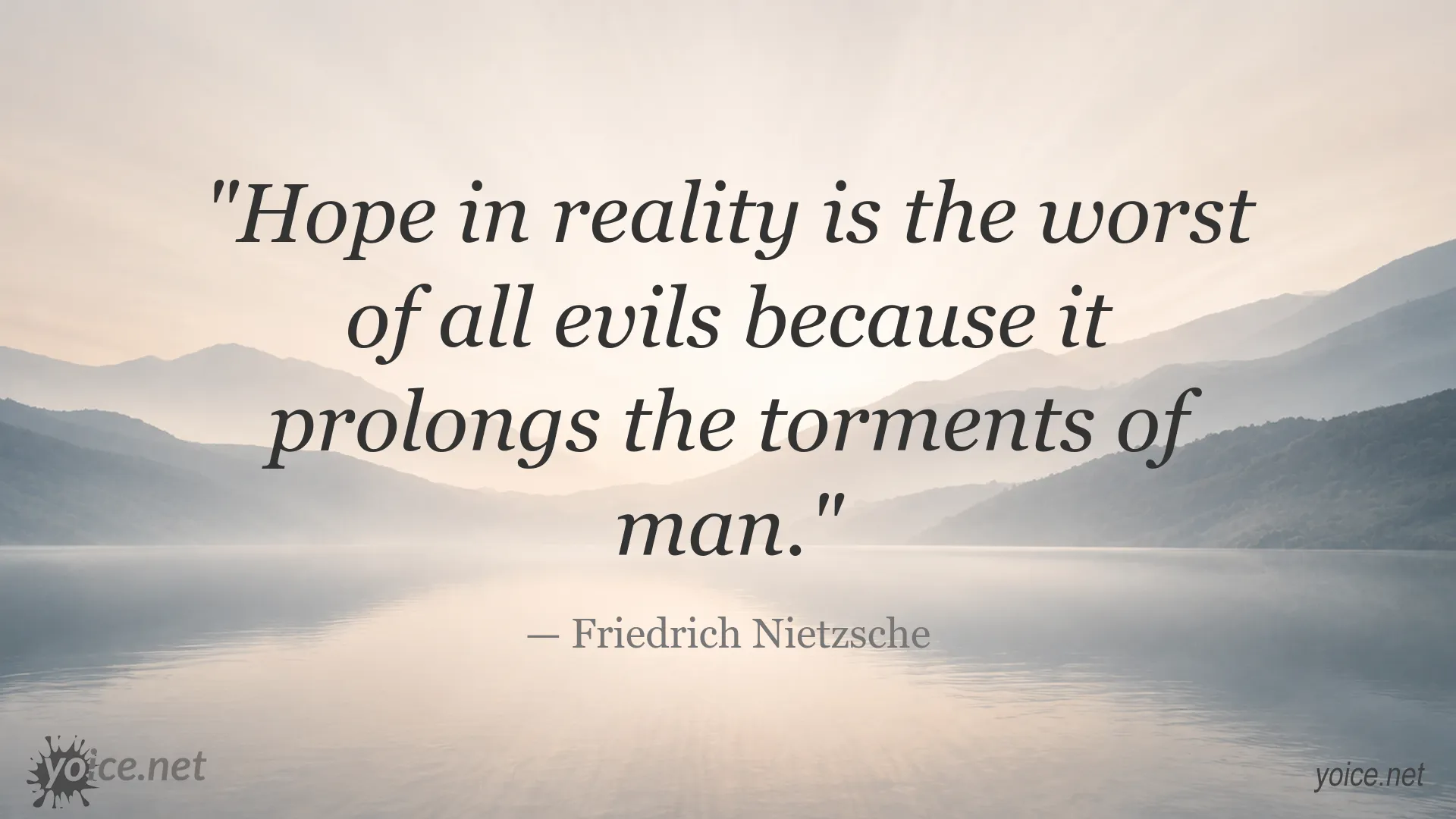 Friedrich Nietzsche quote about hope as the worst evil