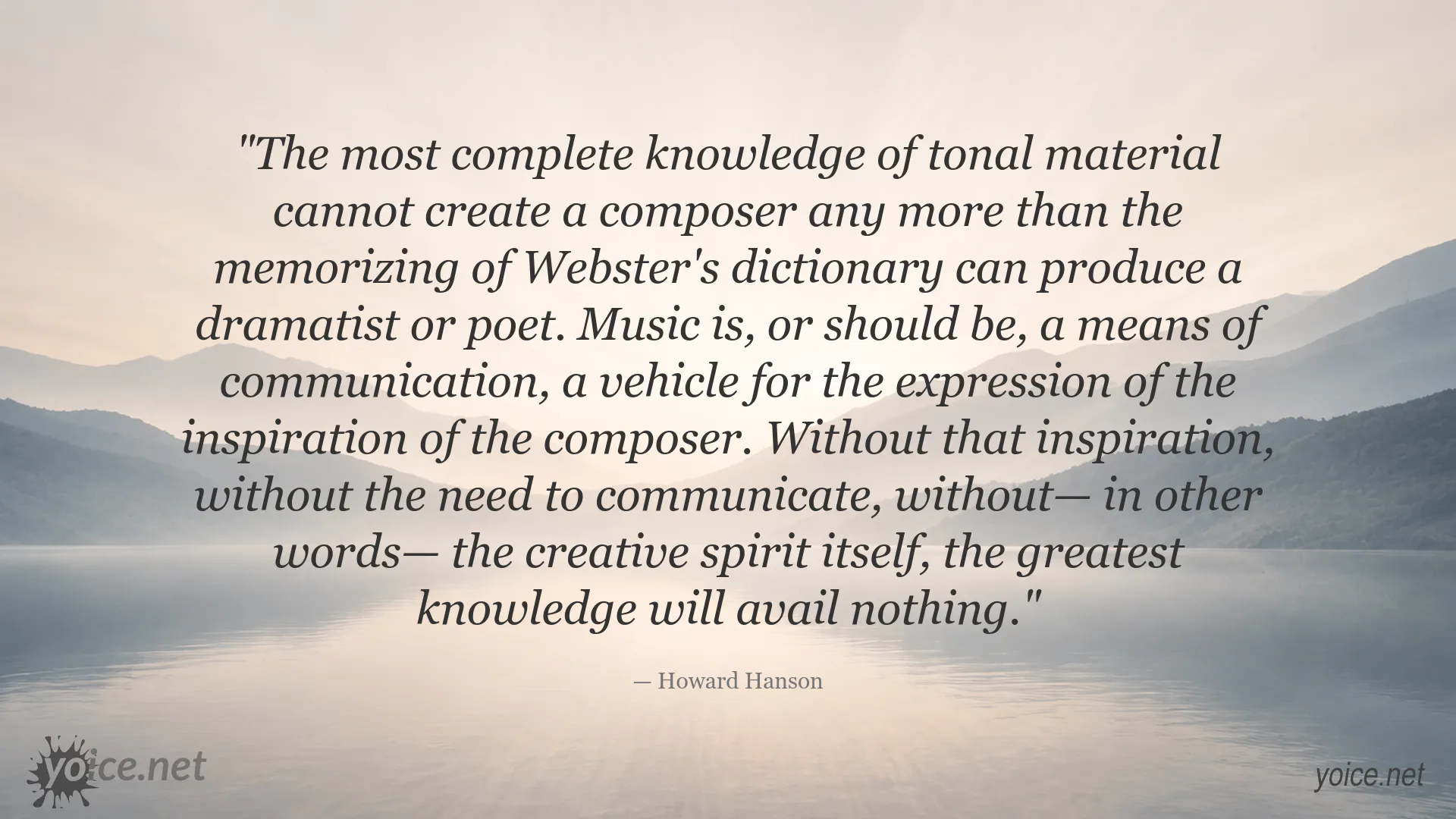 Howard Hanson quote about inspiration, creativity, and knowledge in music