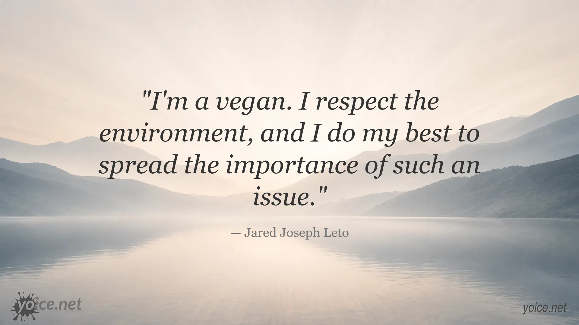 Inspirational quote about veganism by Jared Joseph Leto