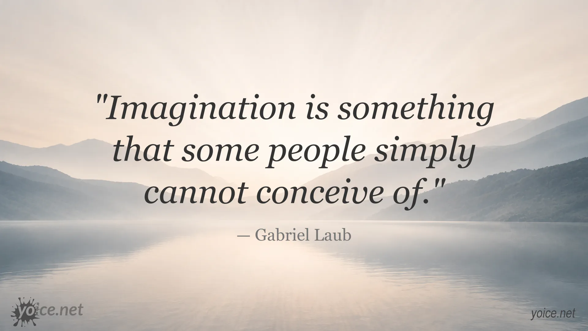 Imagination quote by Gabriel Laub