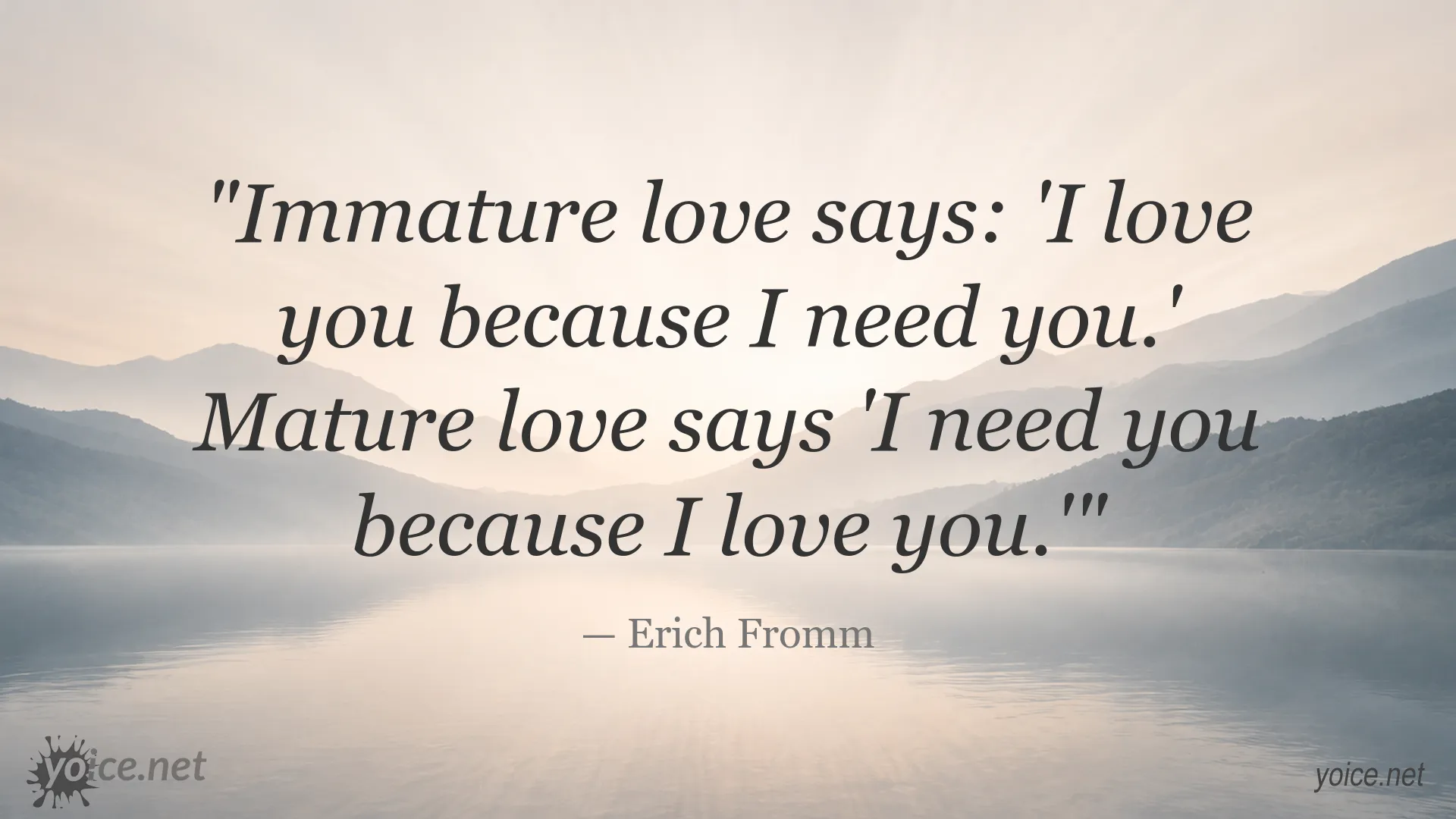 Immature and mature love quote image by Erich Fromm