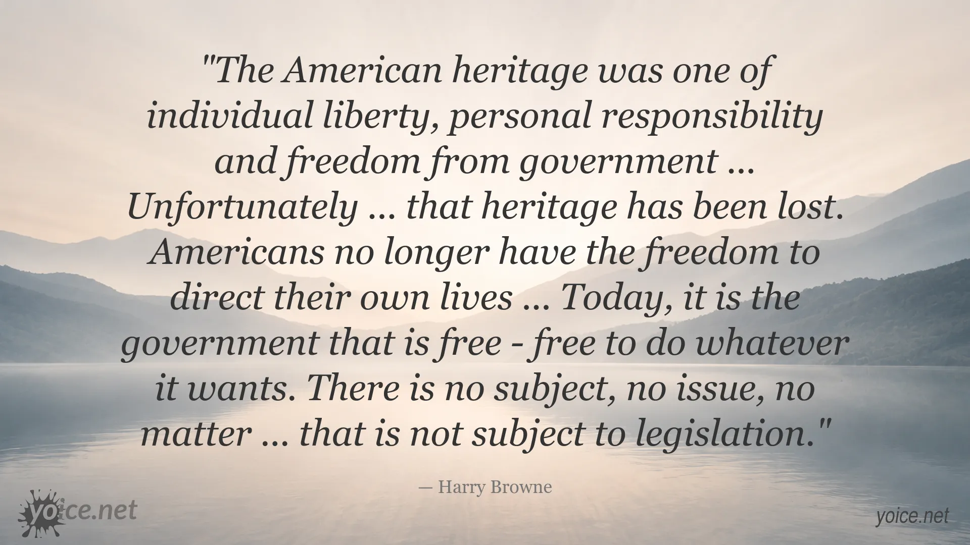 Harry Browne quote about individual liberty, personal responsibility, and government freedom
