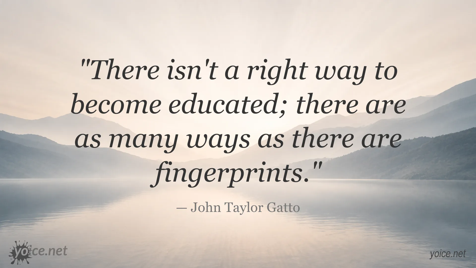 Individual paths to education quote image by John Taylor Gatto
