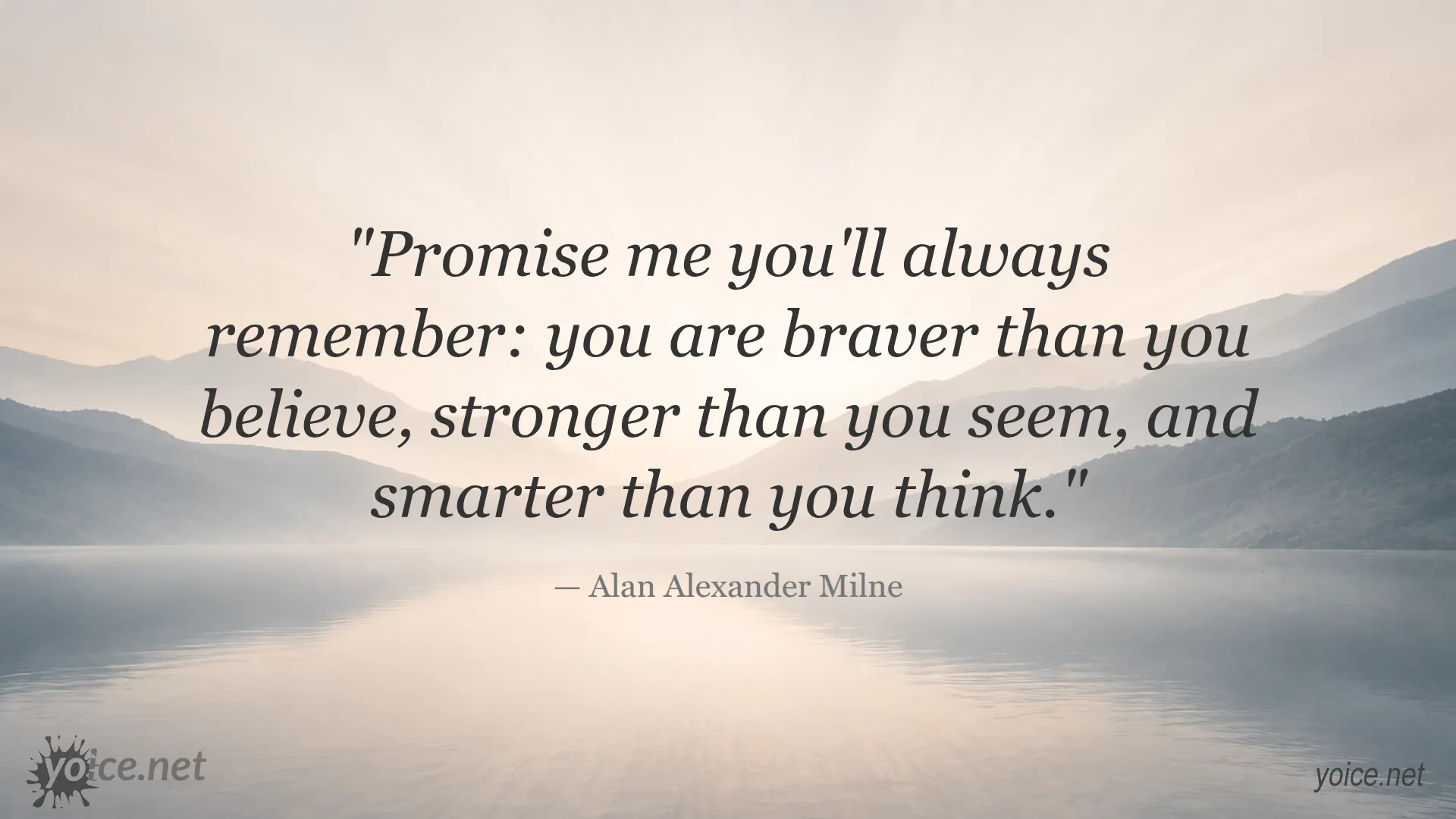 Inspirational quote by Alan Alexander Milne about bravery, strength, and intelligence