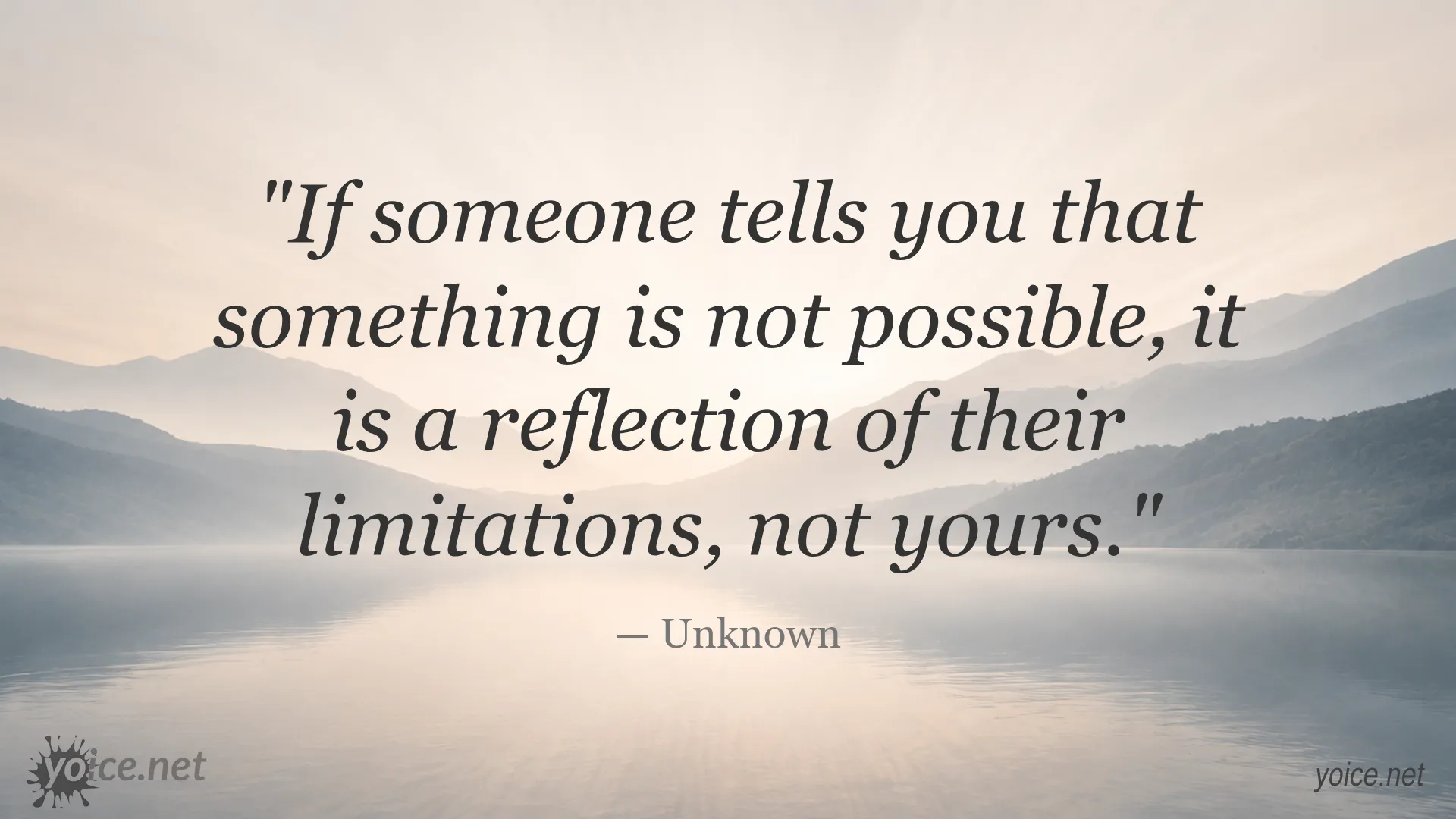 Inspirational quote by Unknown about overcoming limitations