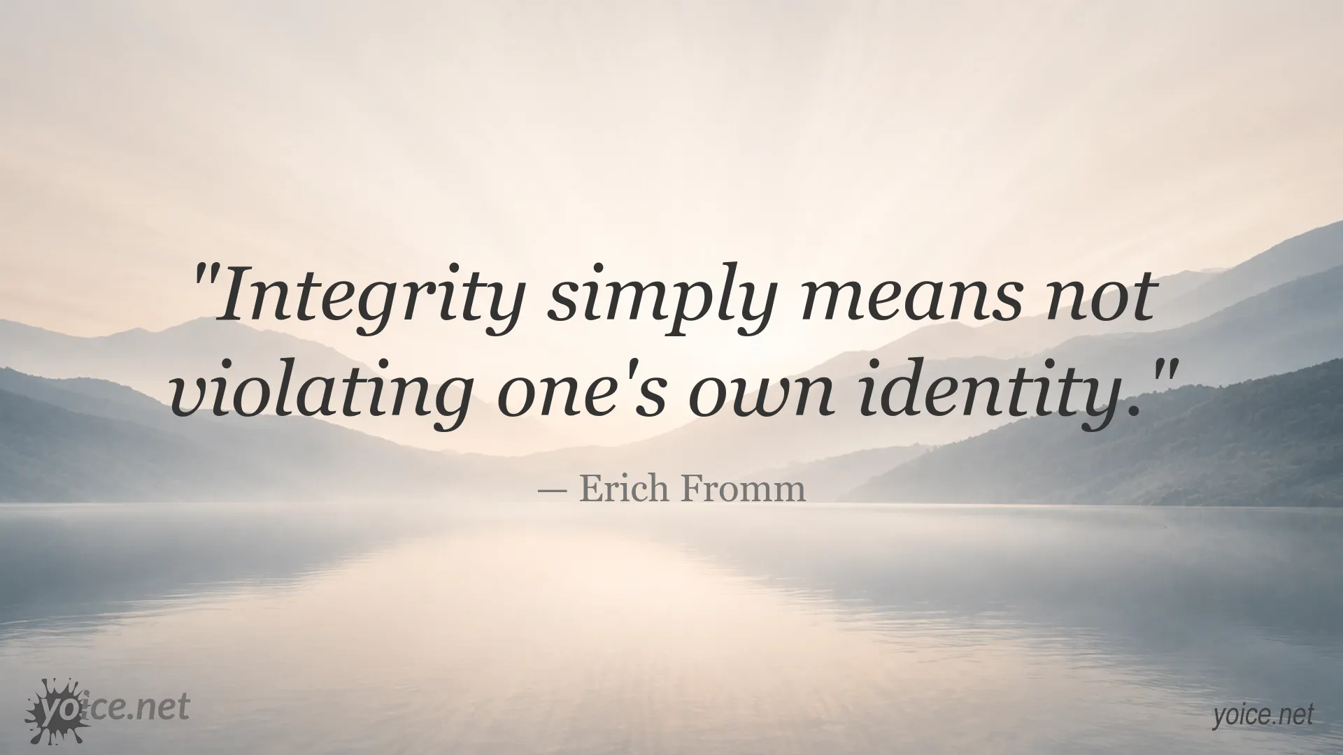 Erich Fromm quote about integrity and staying true to one's identity
