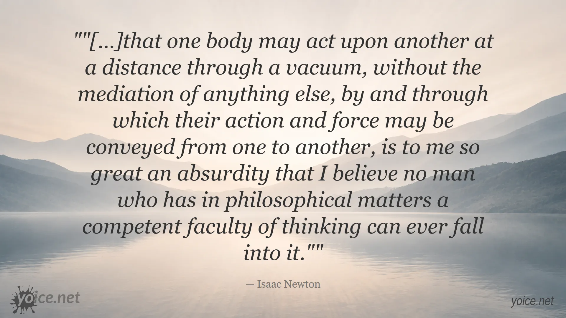 Quote by Isaac Newton on the absurdity of action at a distance through a vacuum