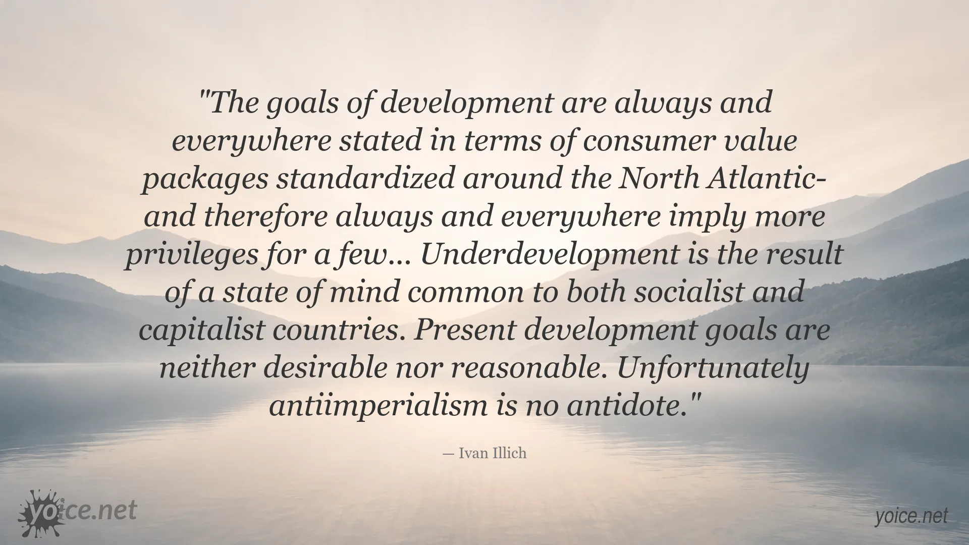 Ivan Illich quote about development and underdevelopment