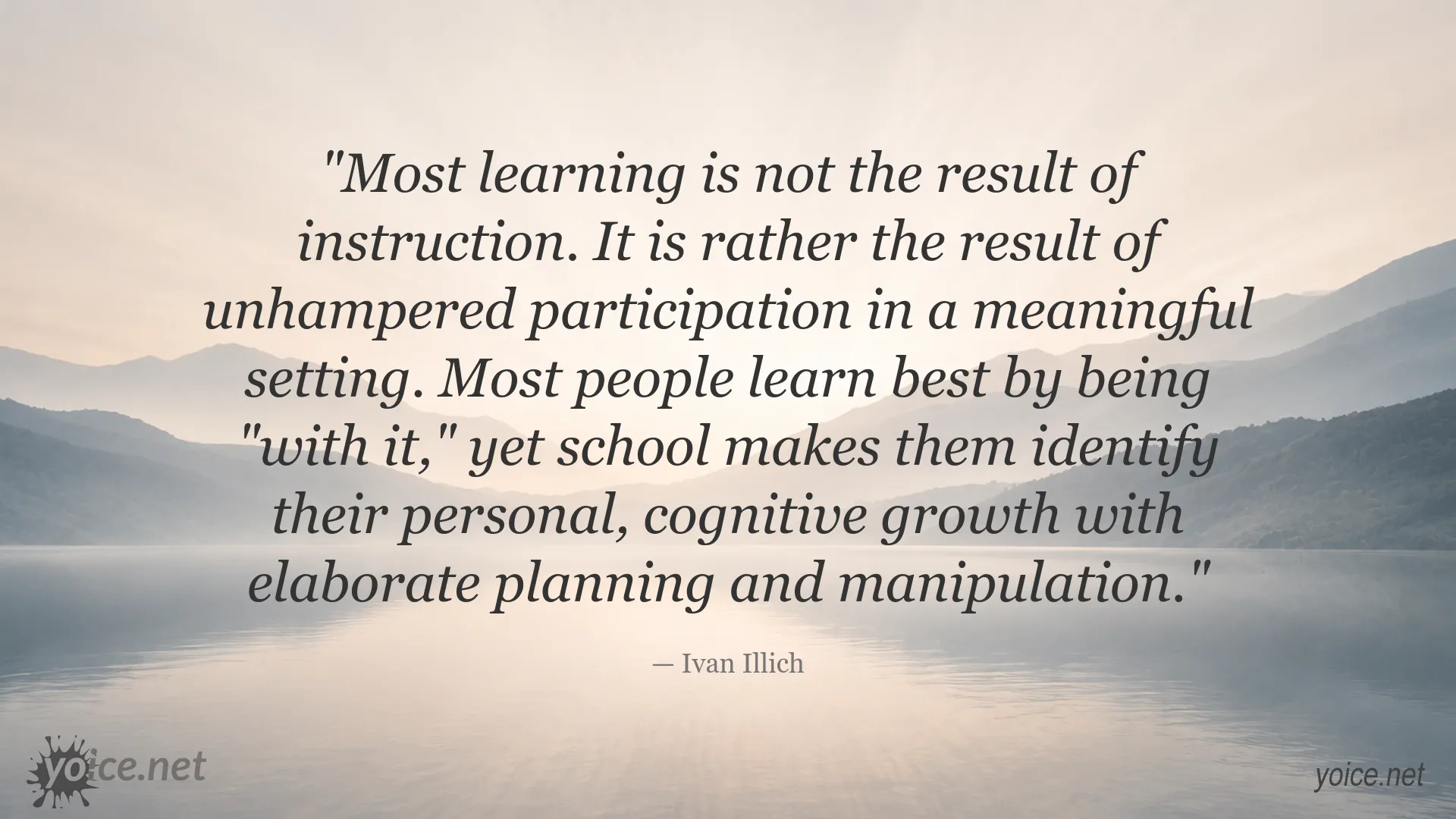 Ivan Illich quote about education, learning, and school