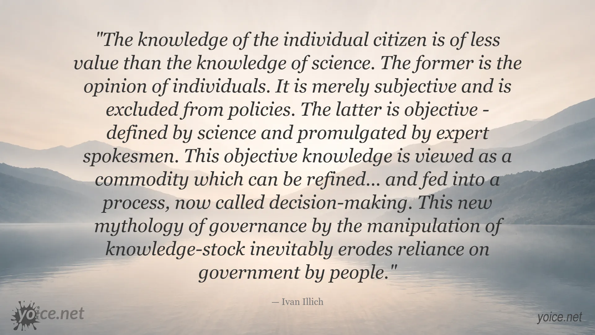 Ivan Illich quote about knowledge, science, and democracy