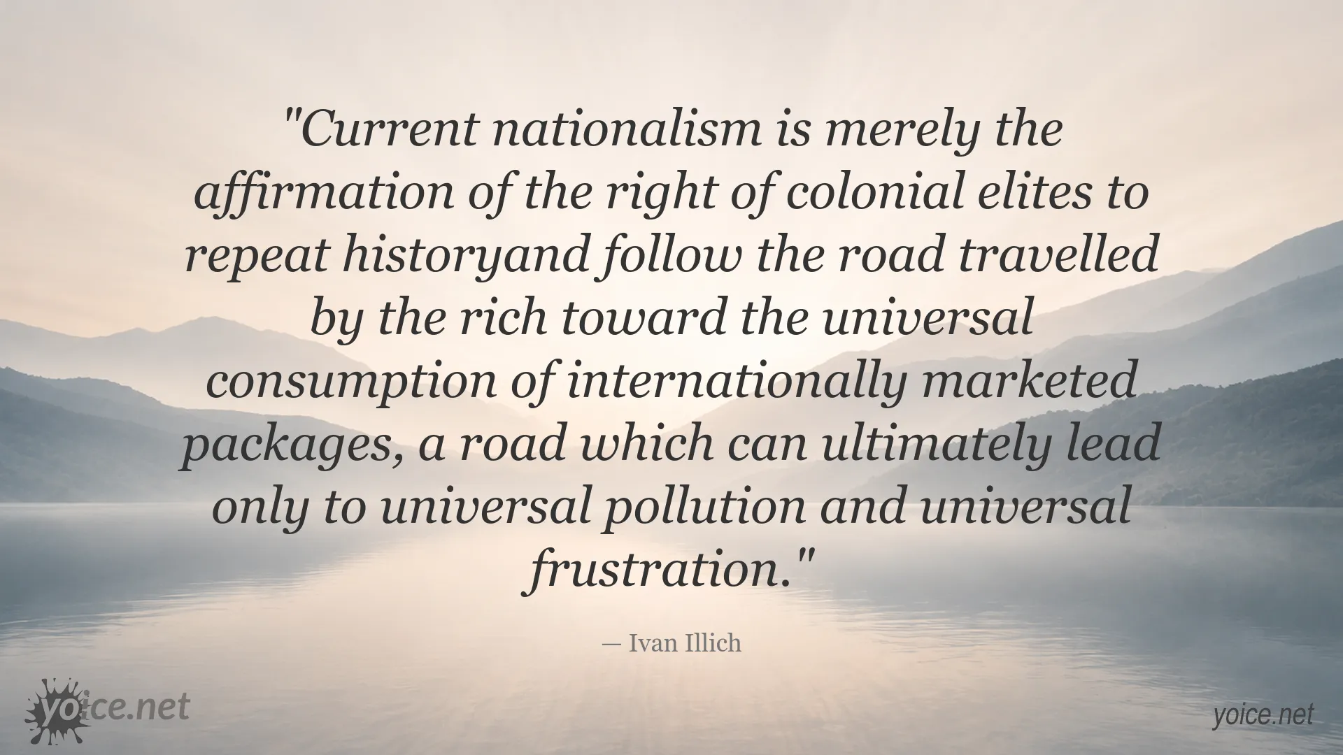 Quote image featuring Ivan Illich on nationalism and consumption