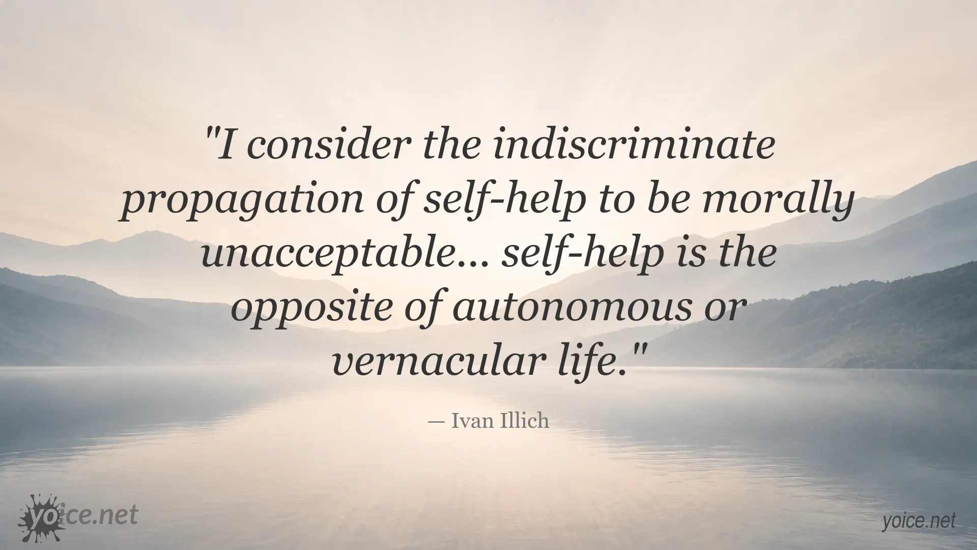 Ivan Illich quote about self-help and autonomous life
