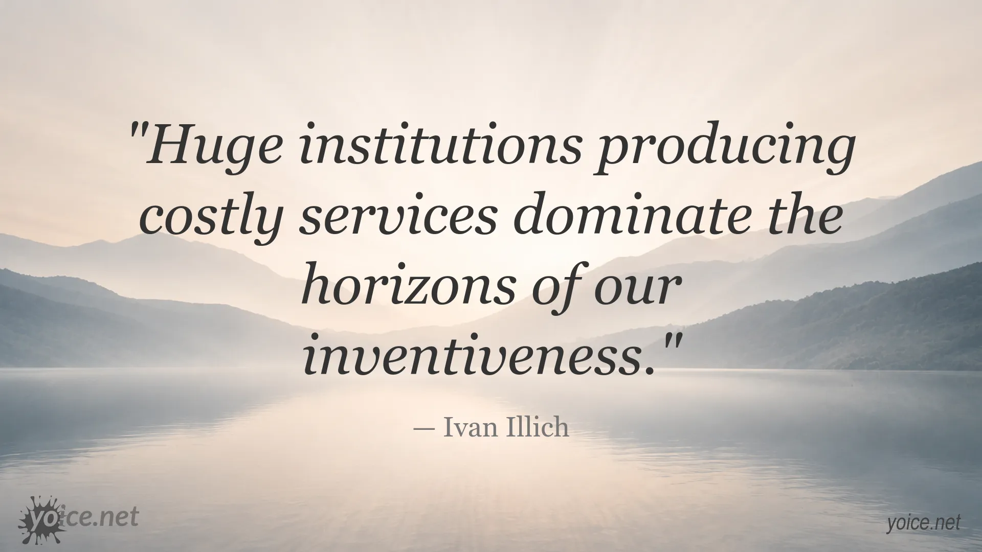 Quote image featuring Ivan Illich on institutions and inventiveness