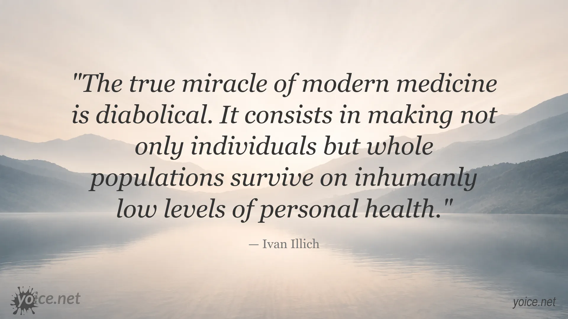 Ivan Illich quote about modern medicine and public health